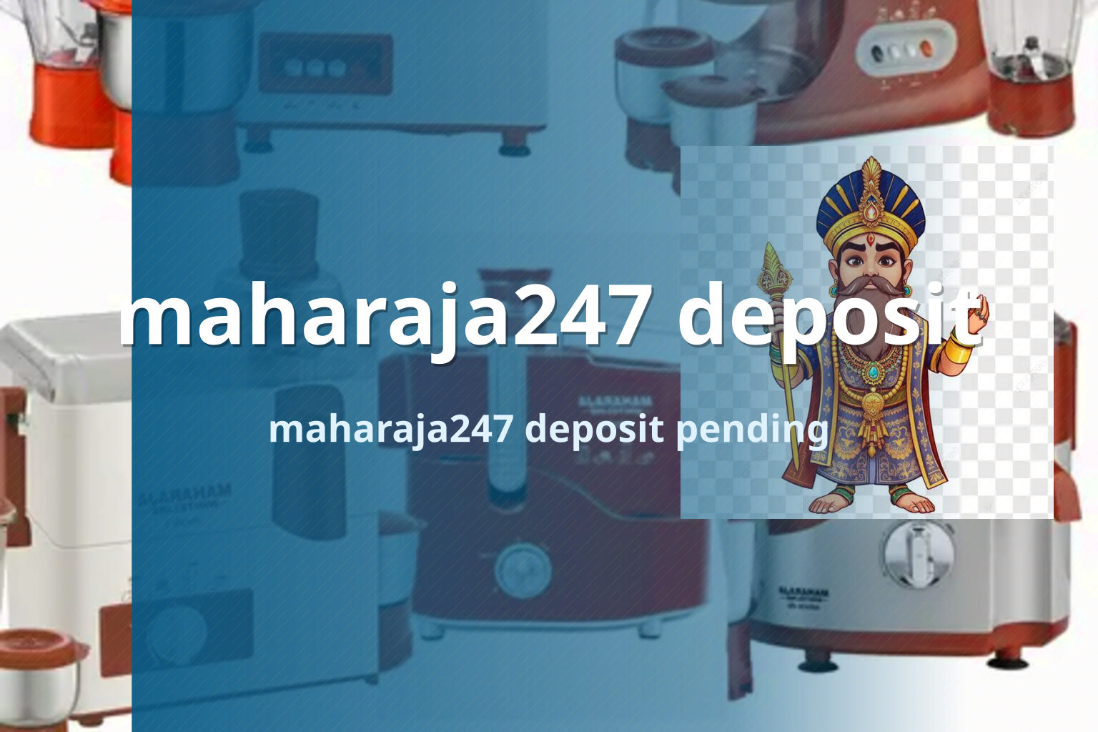 maharaja247 deposit maharaja247 deposit pending