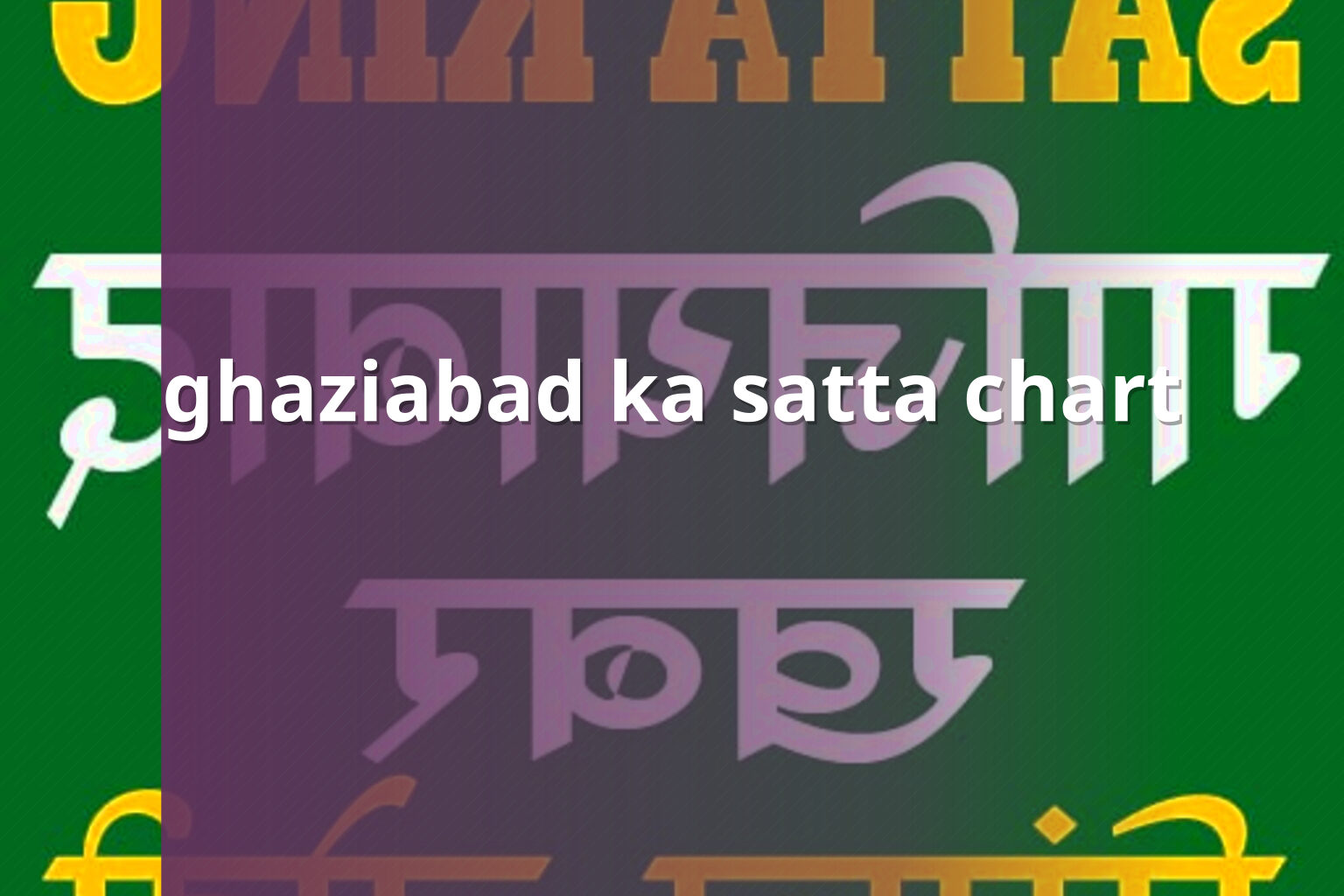 ghaziabad ka satta chart - matka_satta