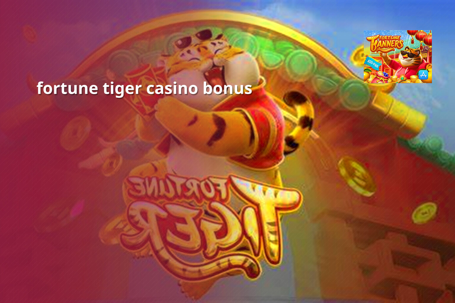 fortune tiger casino bonus - casino