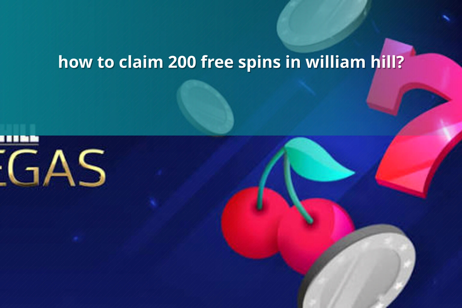how to claim 200 free spins in william hill? - gaming_brand