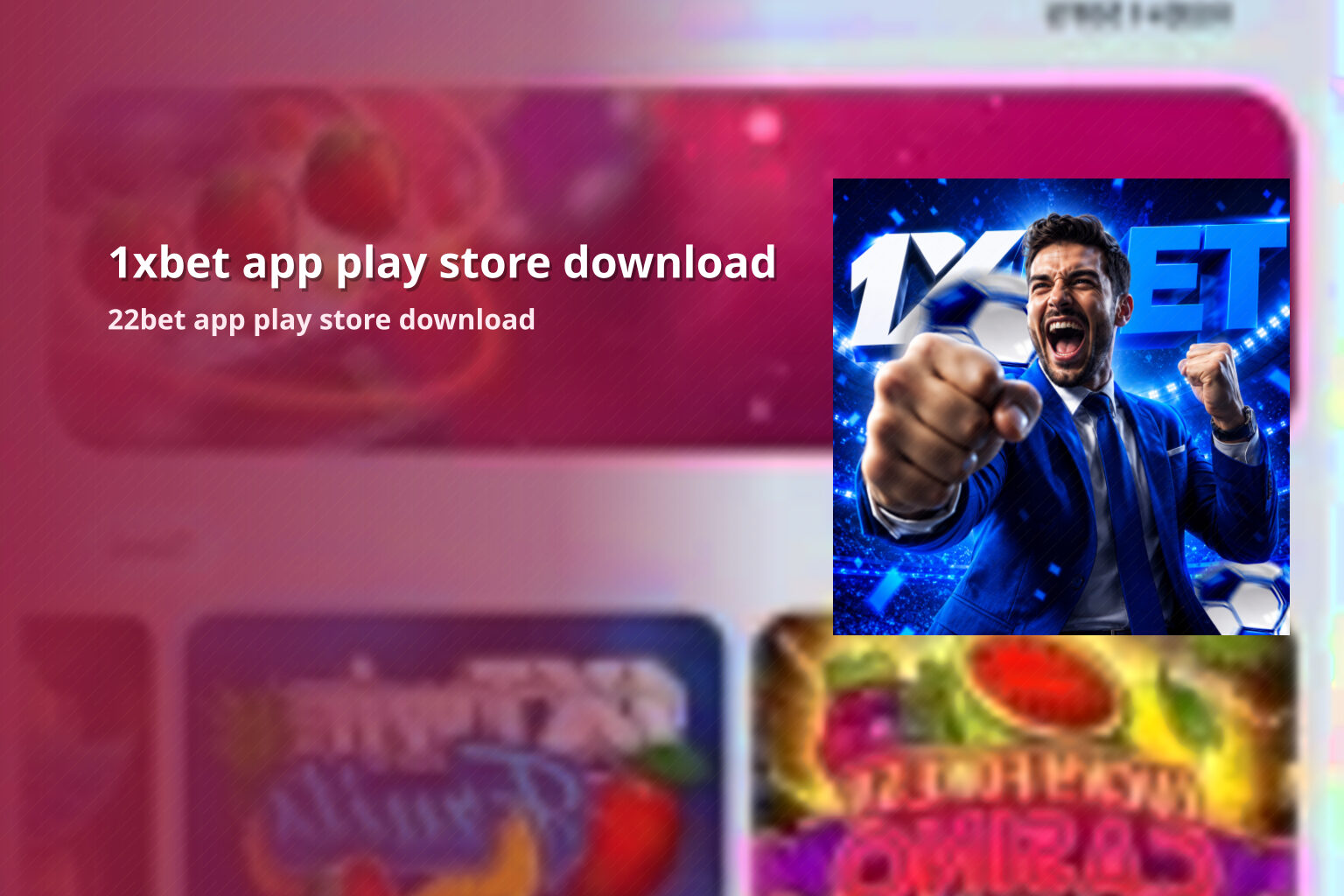 1xbet app play store download 22bet app play store download