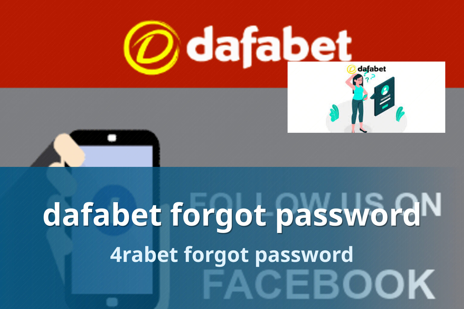 dafabet forgot password 4rabet forgot password