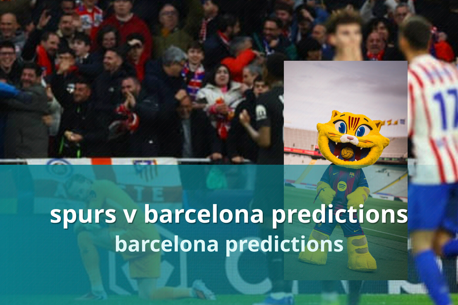 spurs v barcelona predictions - sportsbook