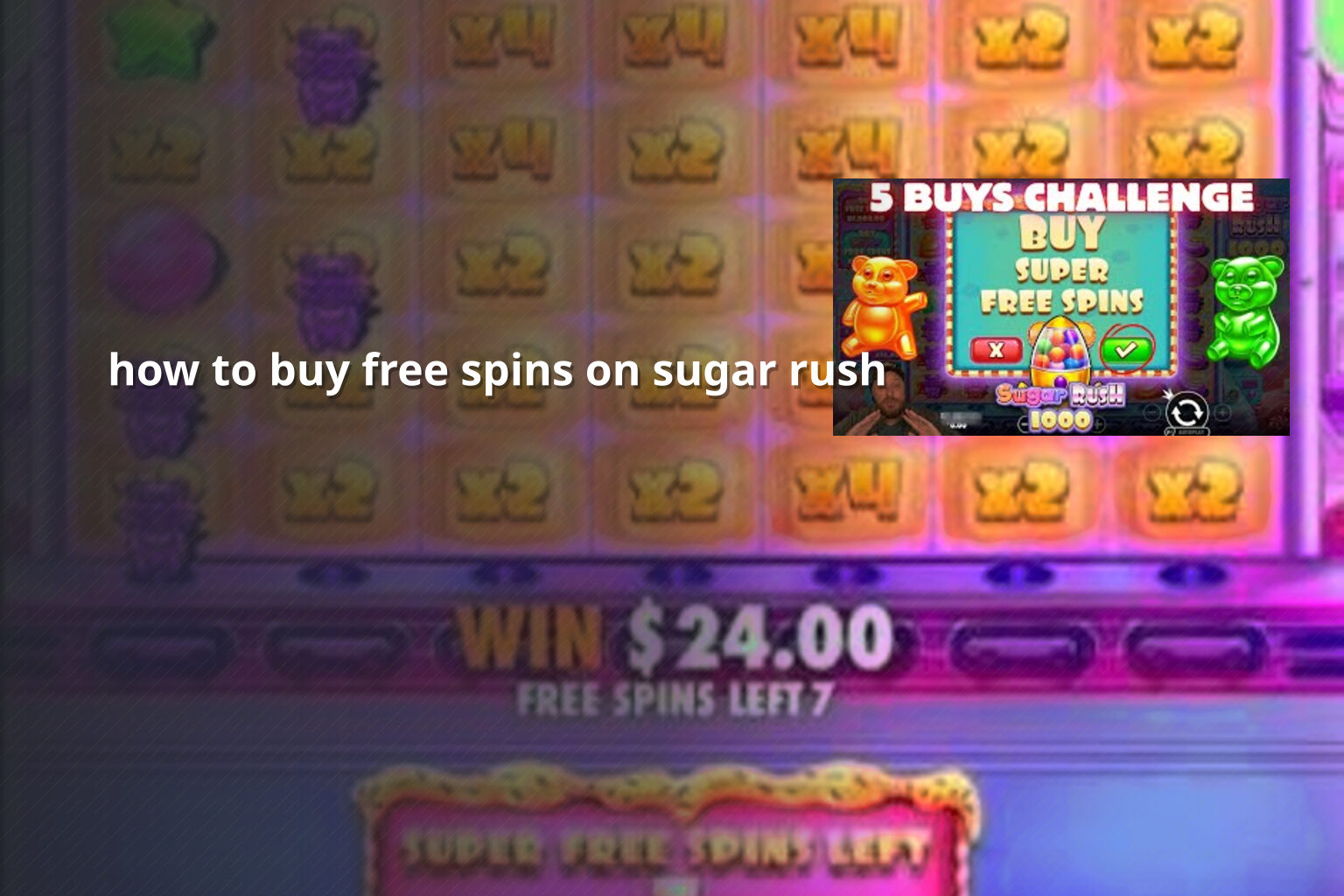 how to buy free spins on sugar rush - payment_and_bonus