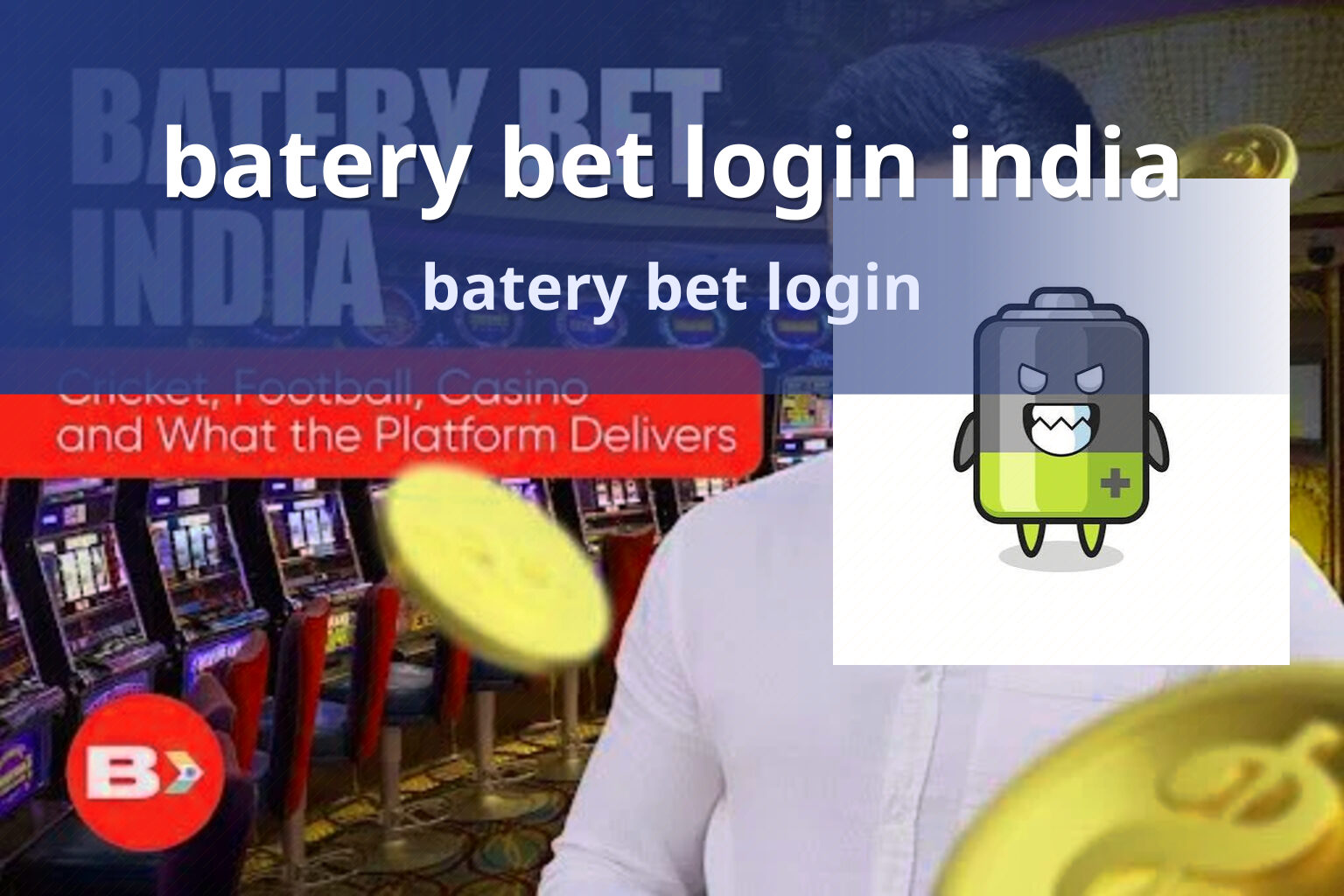 batery bet login india batery bet login