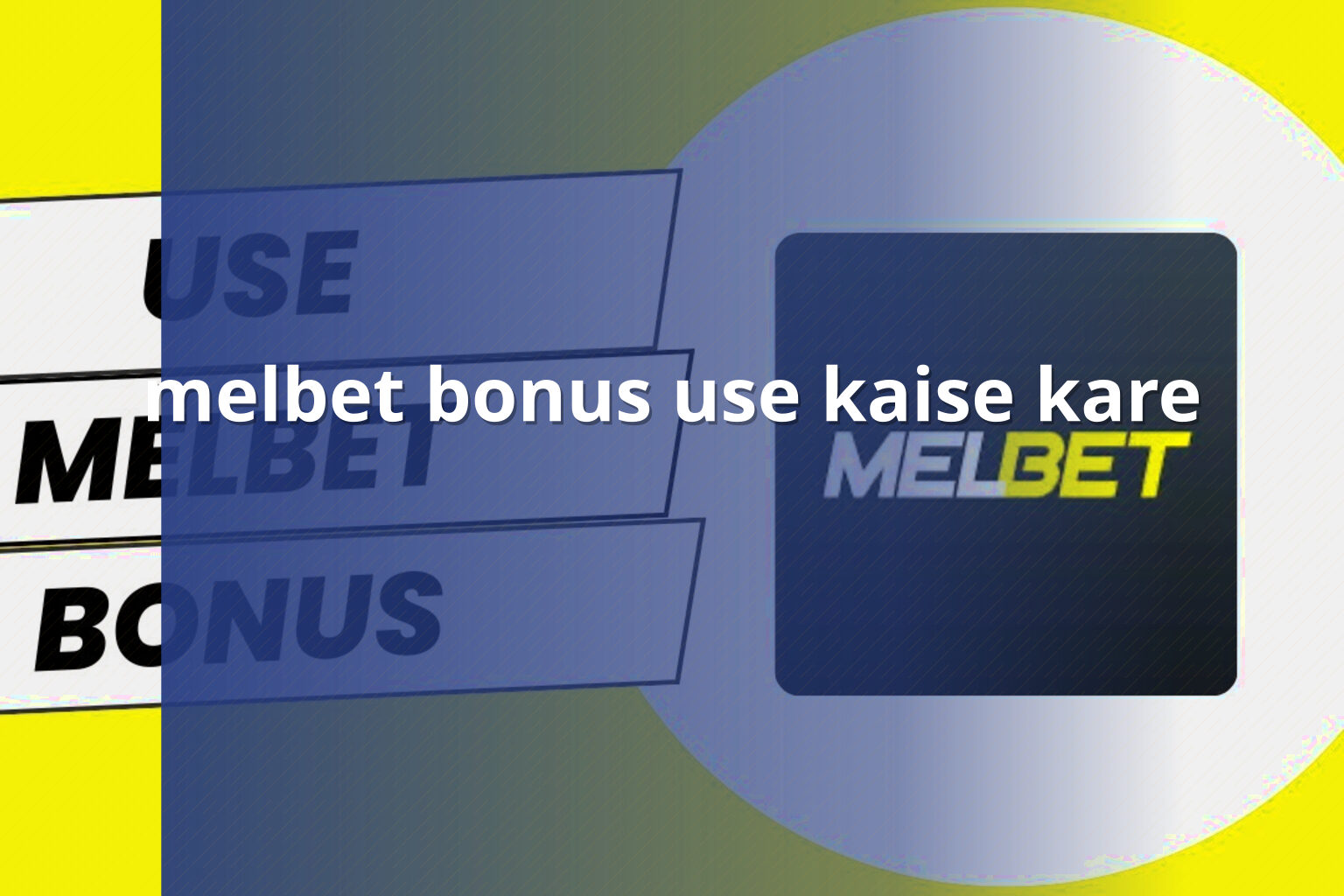 melbet bonus use kaise kare - gaming_brand