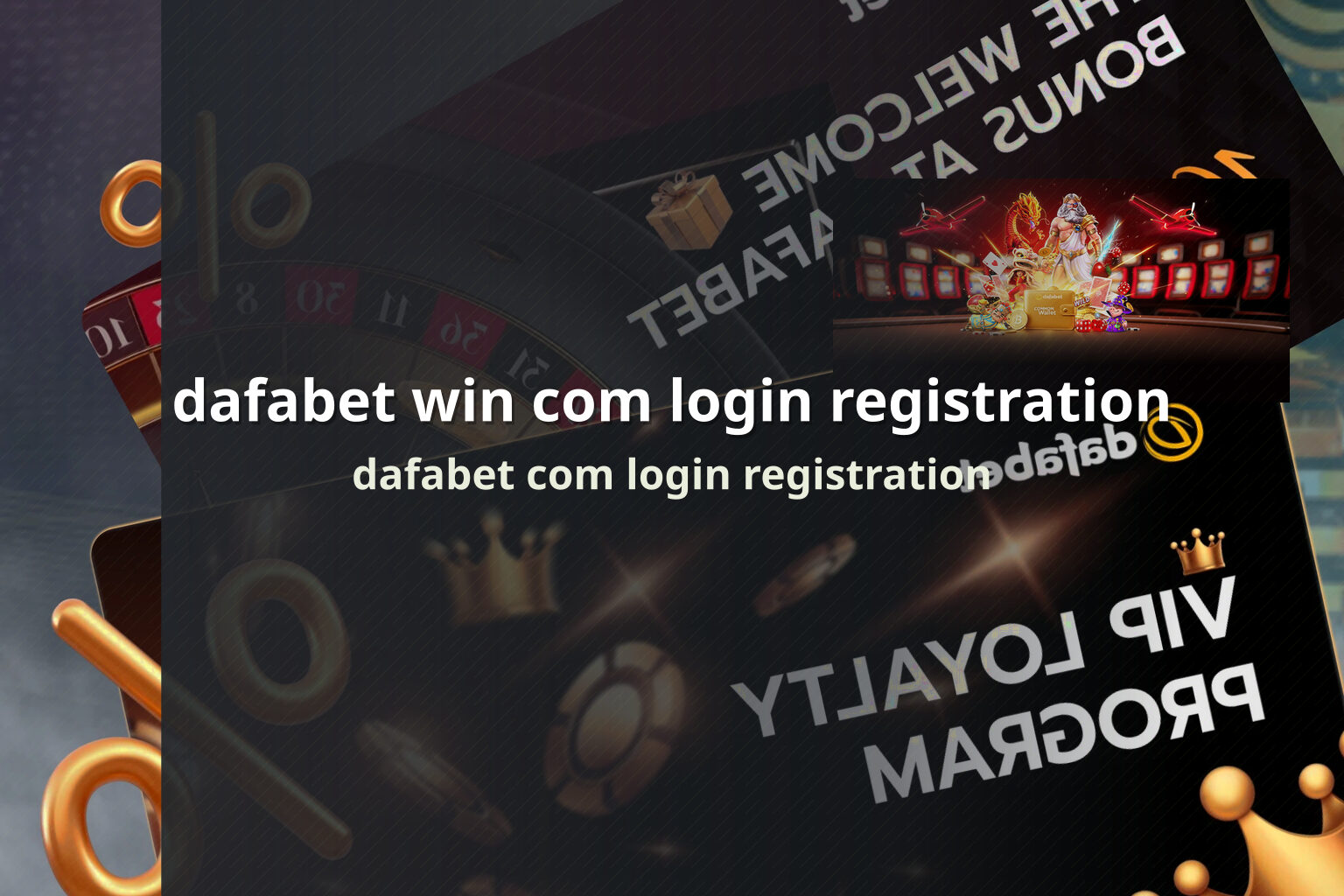 dafabet win com login registration dafabet com login registration