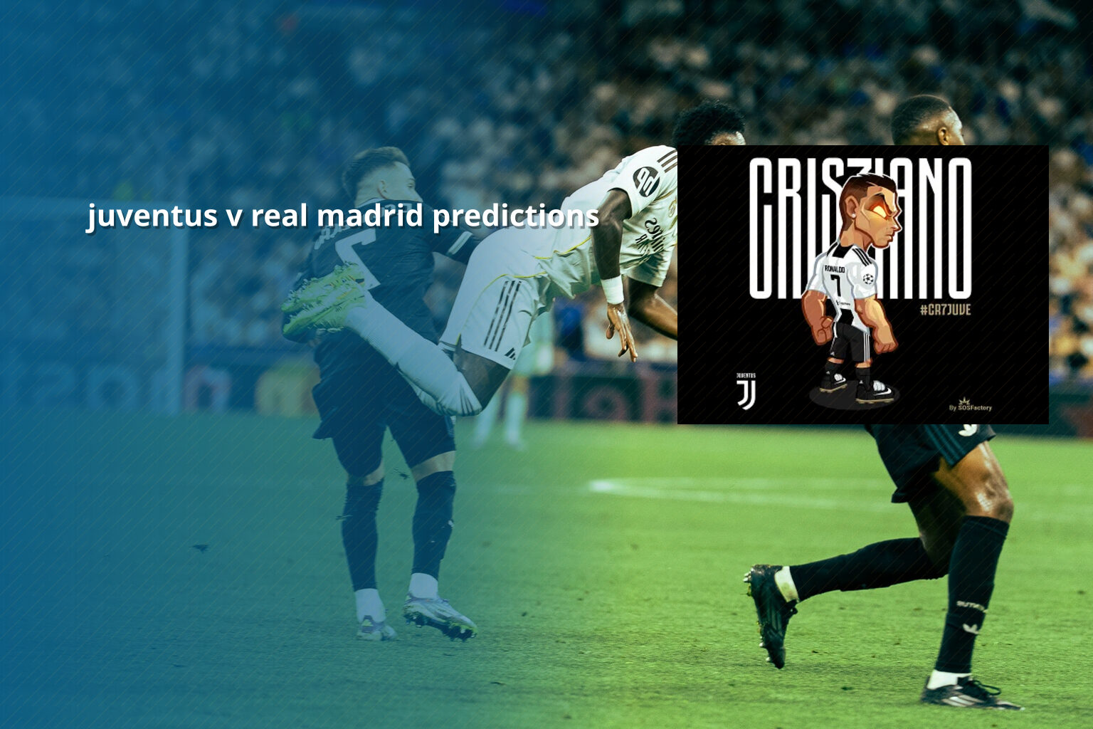 juventus v real madrid predictions - sportsbook