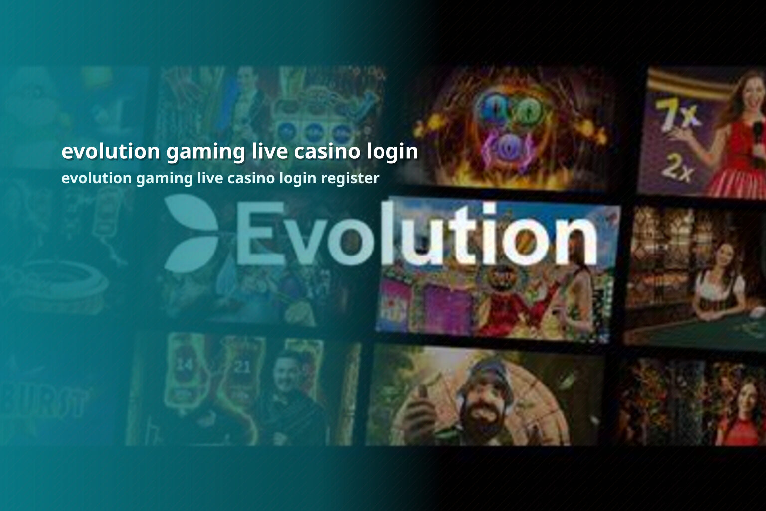 evolution gaming live casino login evolution gaming live casino login register