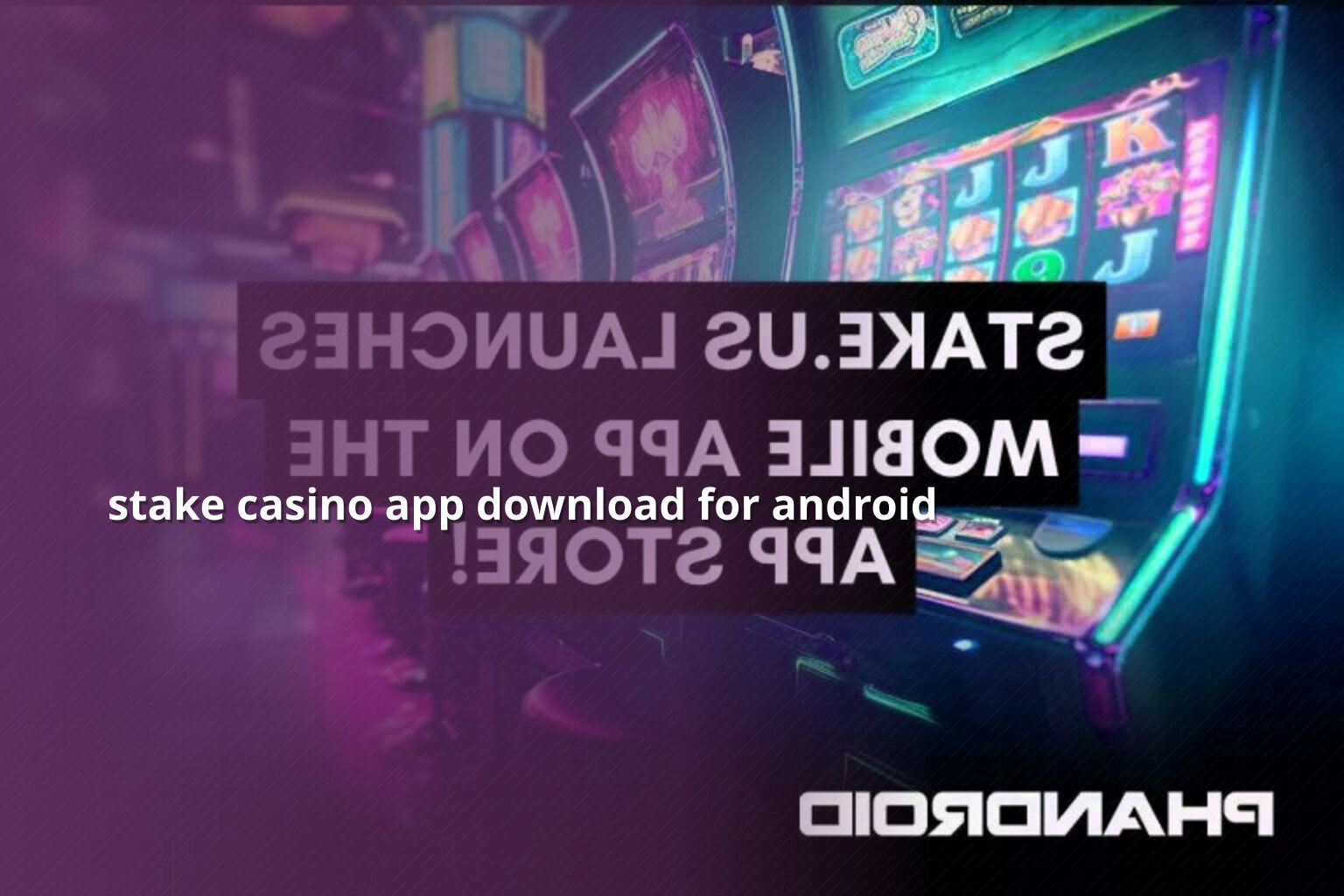 stake casino app download for android - gaming_brand