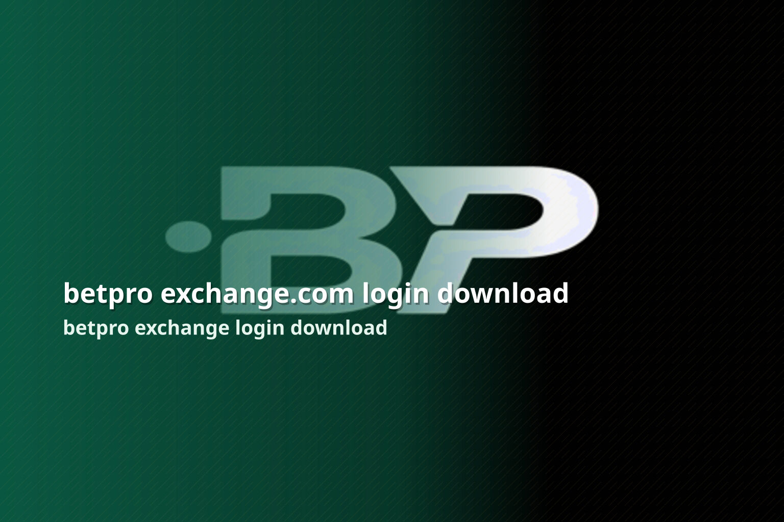 betpro exchange.com login download betpro exchange login download