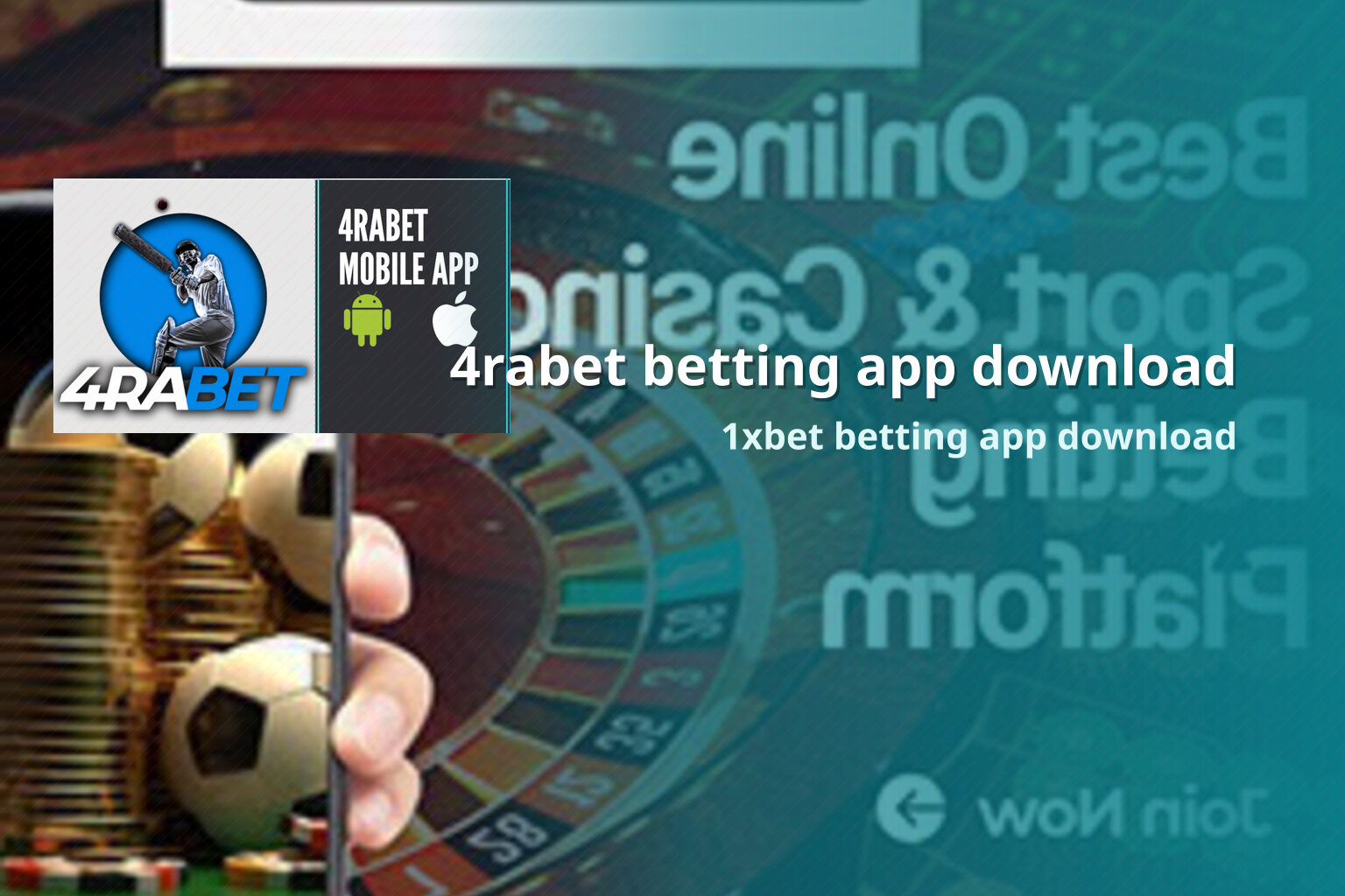 4rabet betting app download 1xbet betting app download