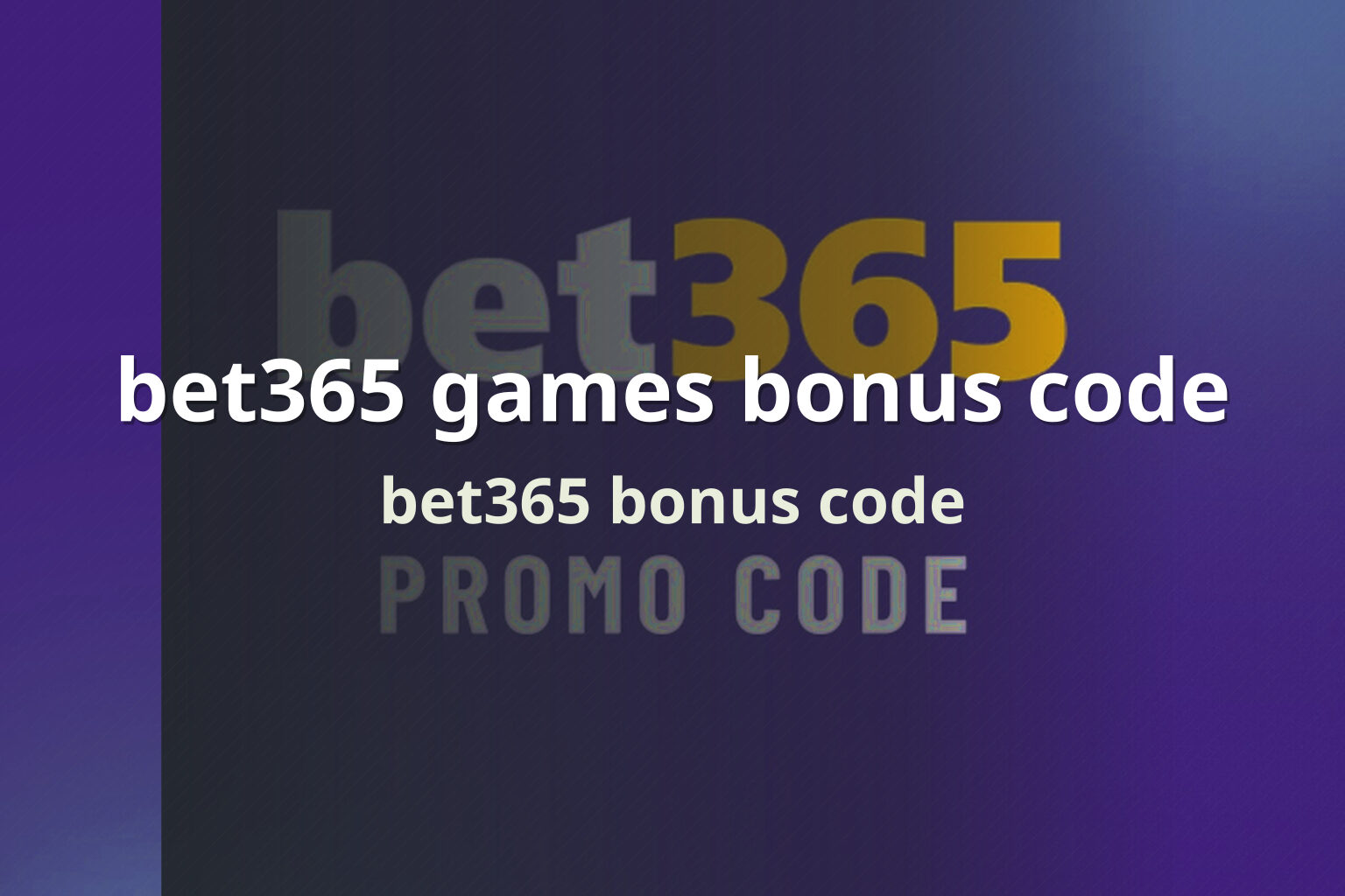 bet365 games bonus code bet365 bonus code