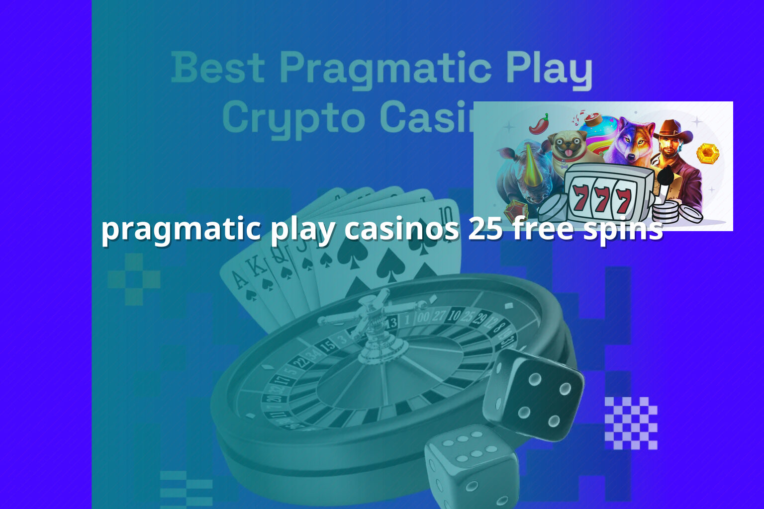 pragmatic play casinos 25 free spins - casino