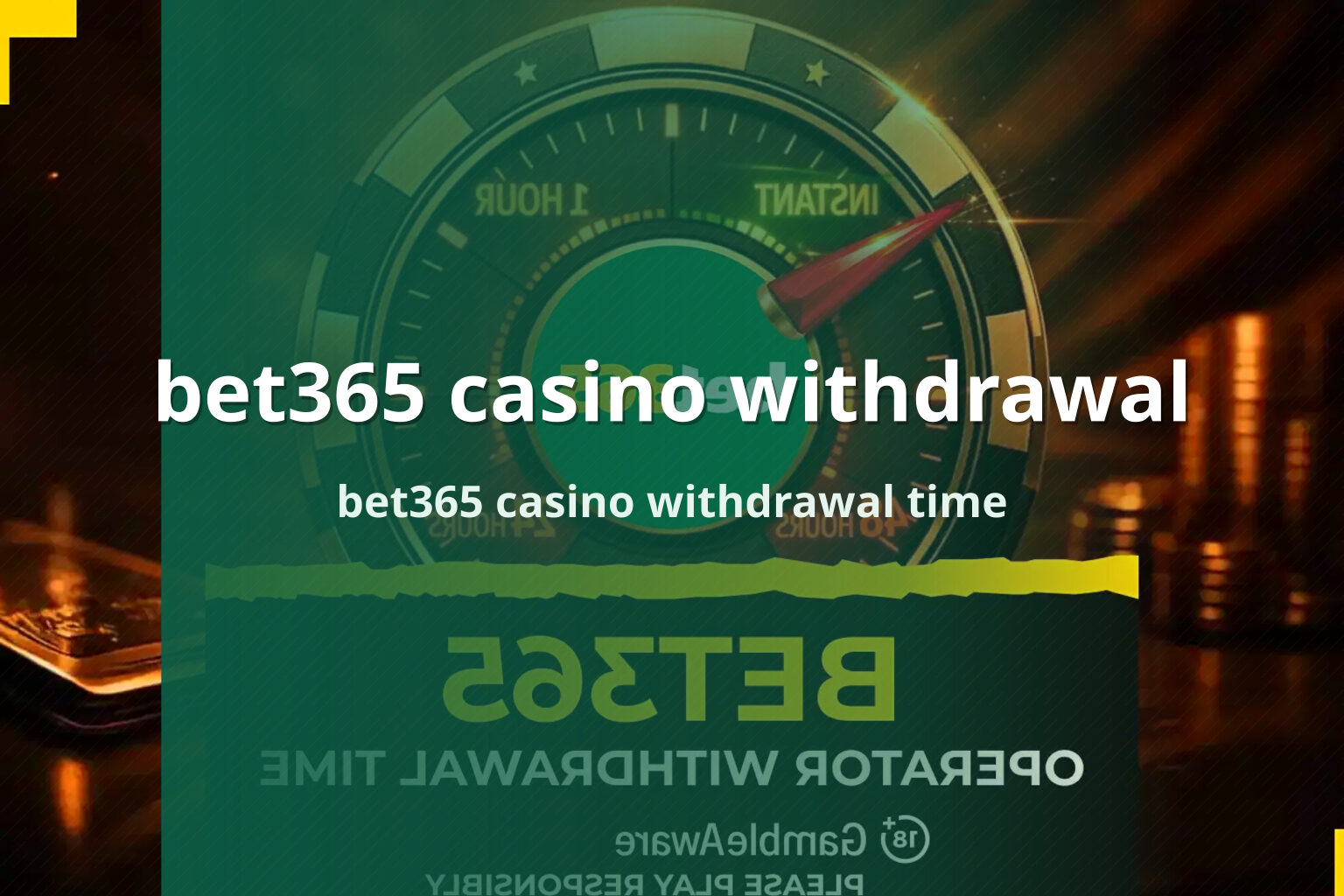 bet365 casino withdrawal bet365 casino withdrawal time