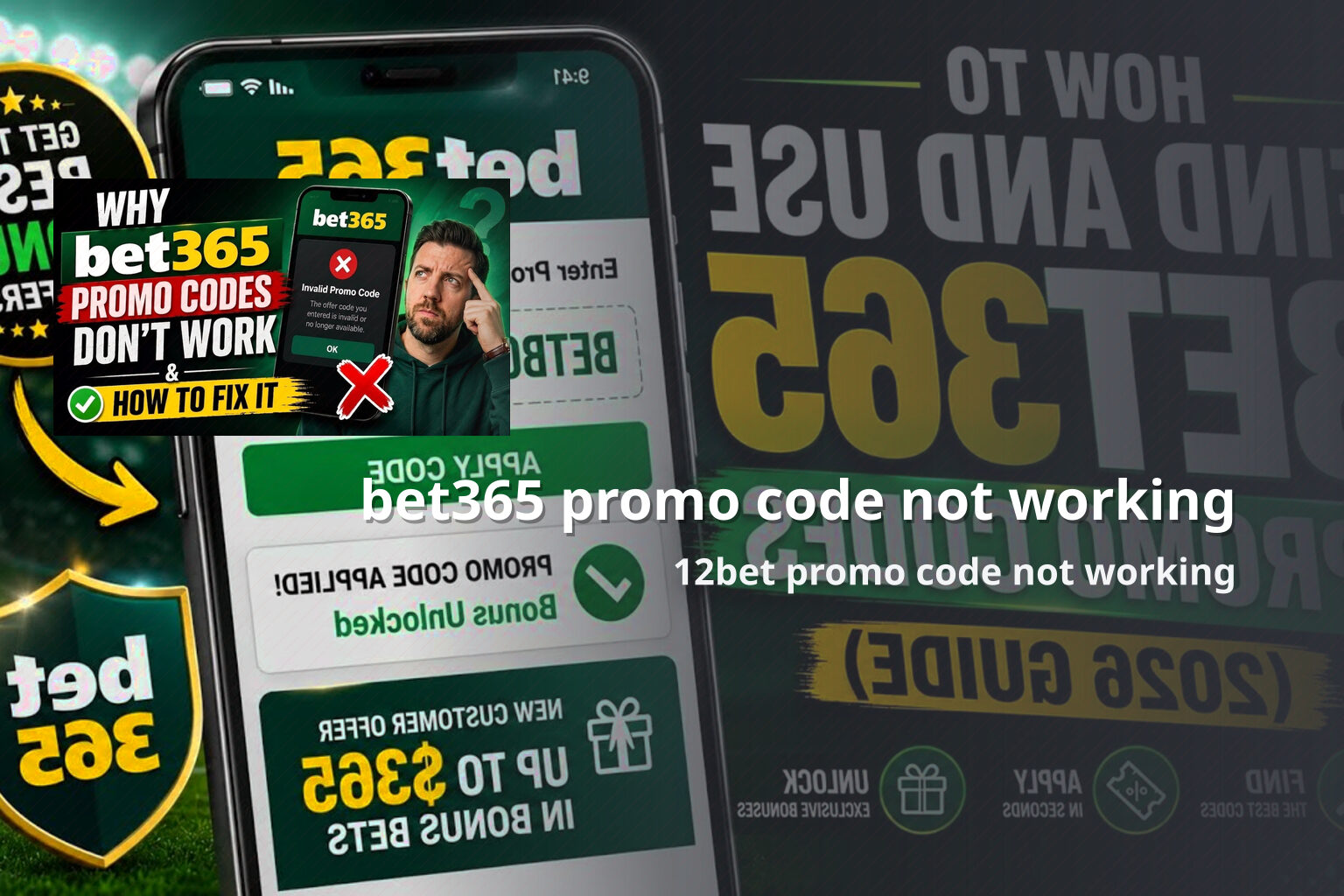 bet365 promo code not working 12bet promo code not working