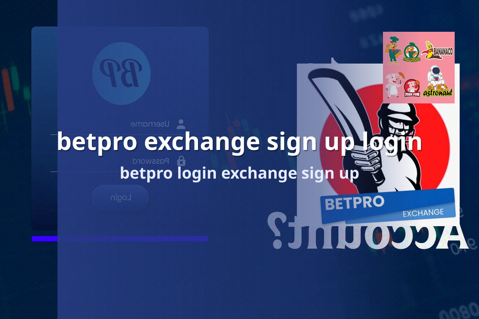 betpro exchange sign up login - gaming_brand