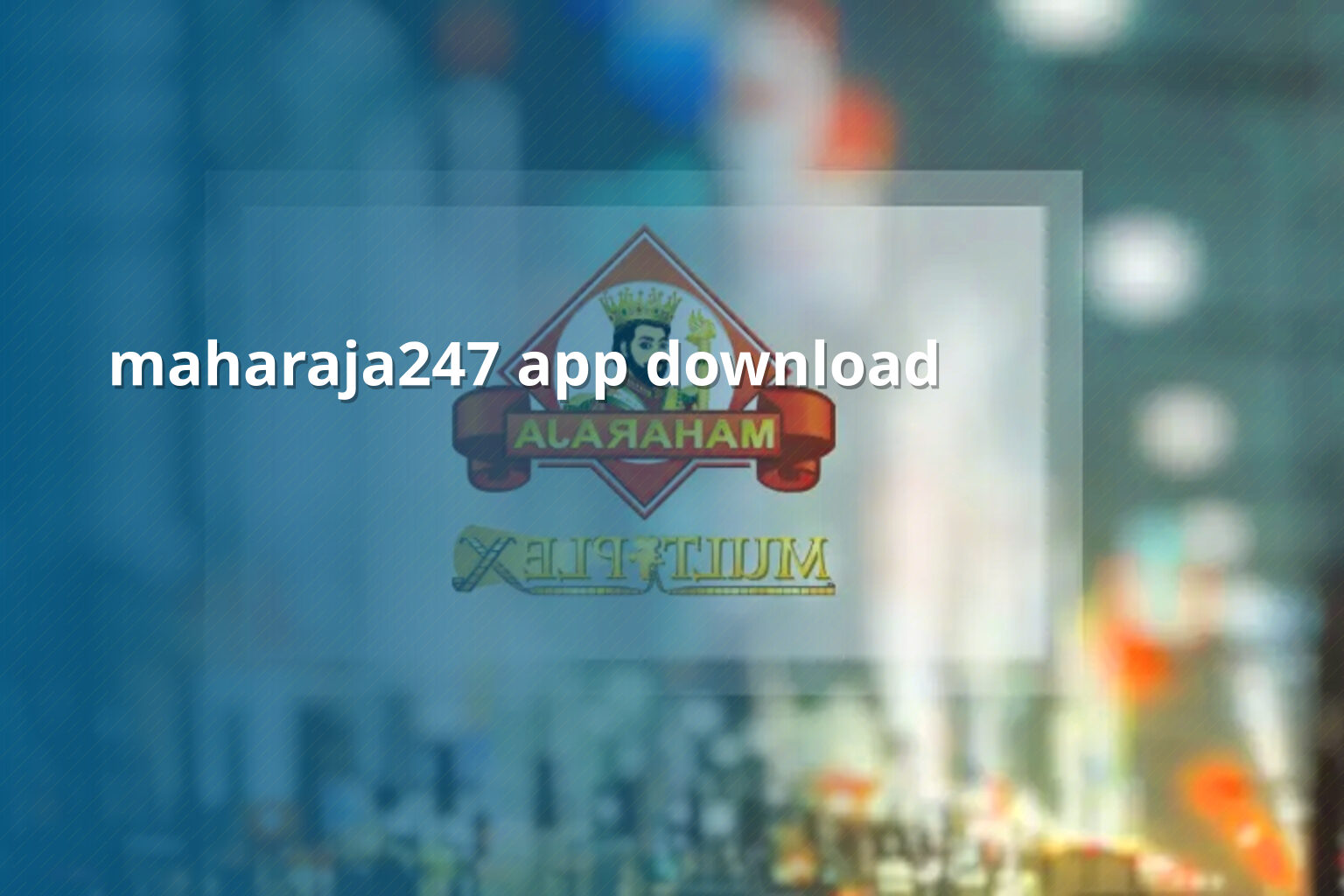 maharaja247 app download - gaming_brand