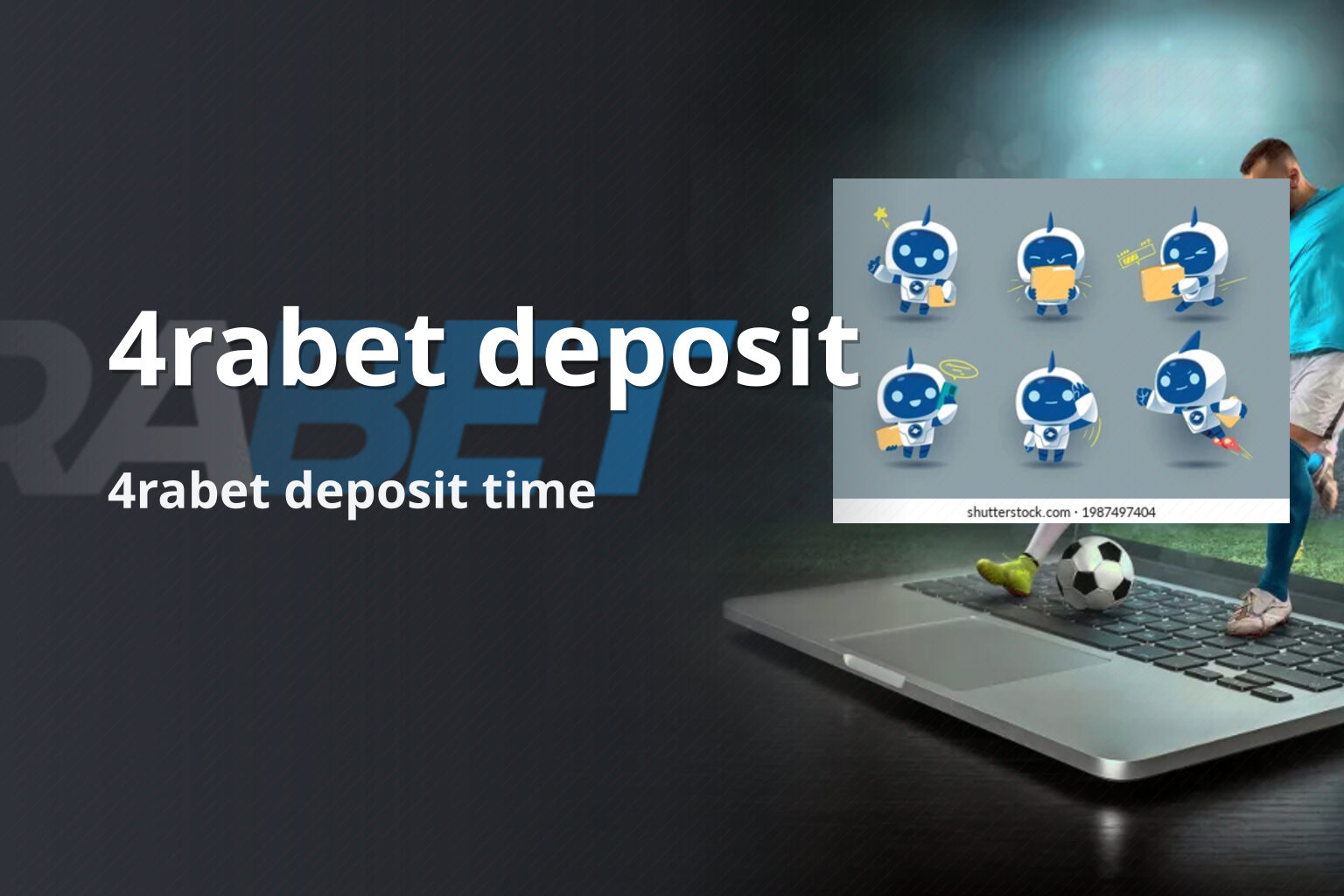 4rabet deposit 4rabet deposit time