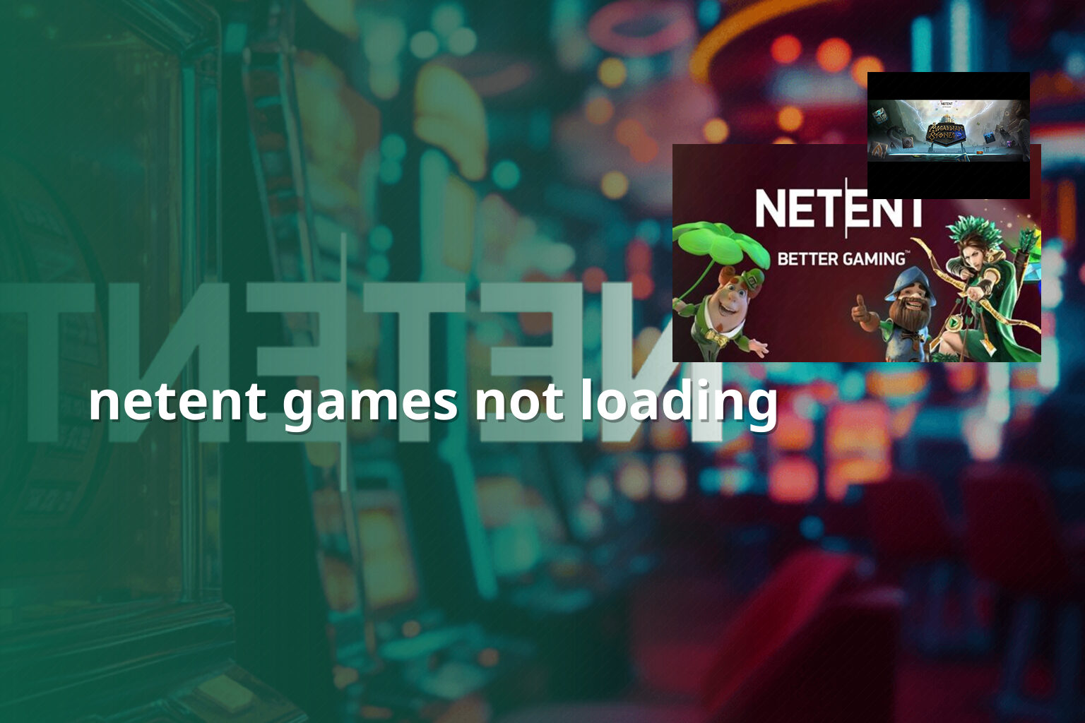 netent games not loading - gaming_brand