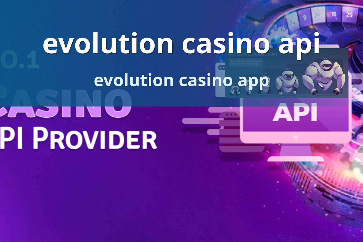 evolution casino api evolution casino app