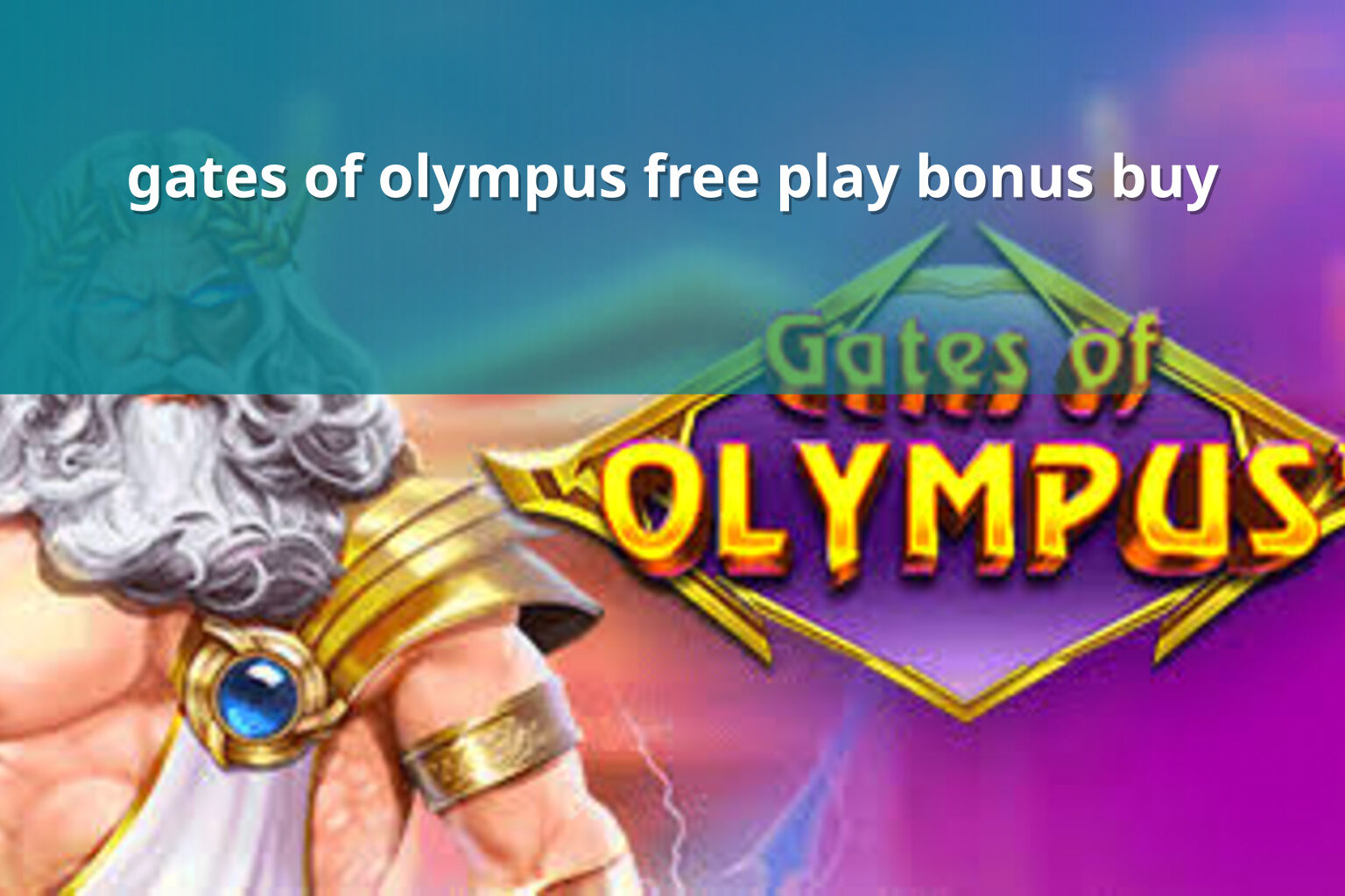 gates of olympus free play bonus buy - payment_and_bonus