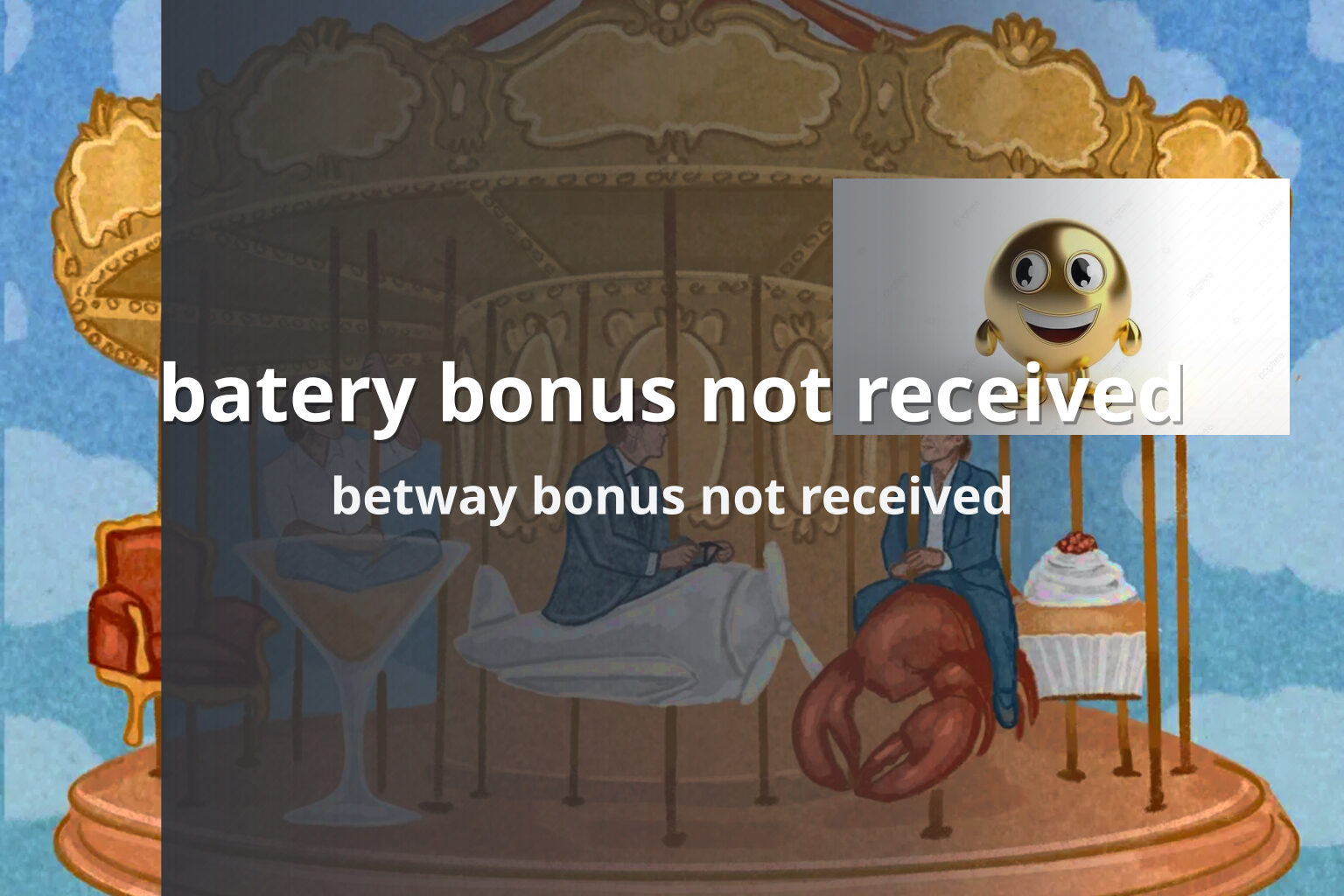 batery bonus not received betway bonus not received