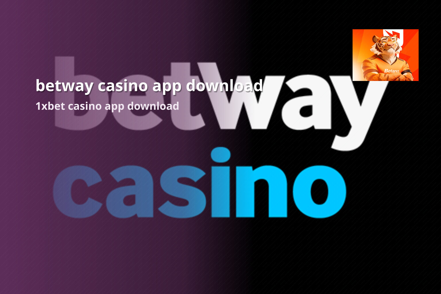 betway casino app download 1xbet casino app download