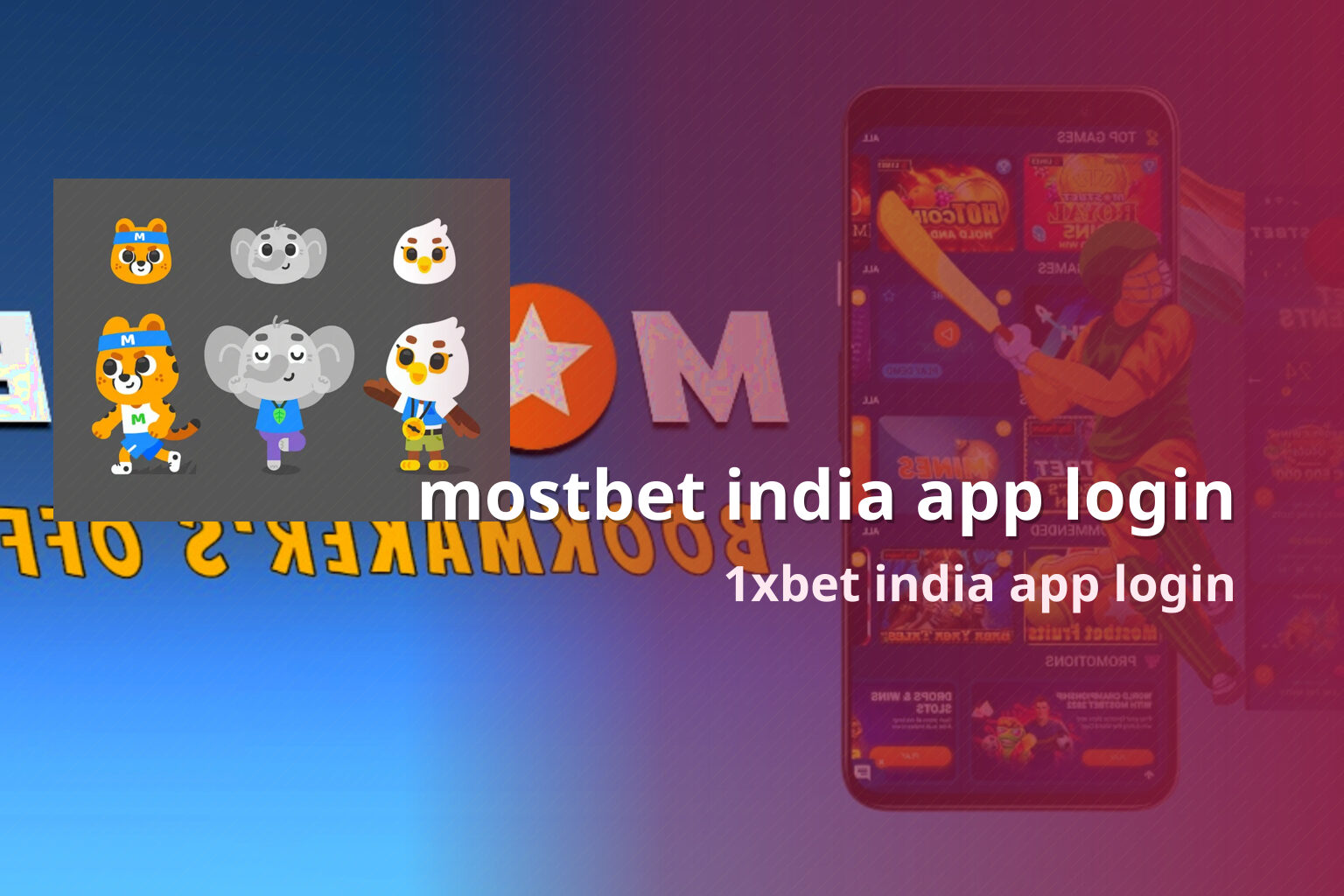 mostbet india app login 1xbet india app login