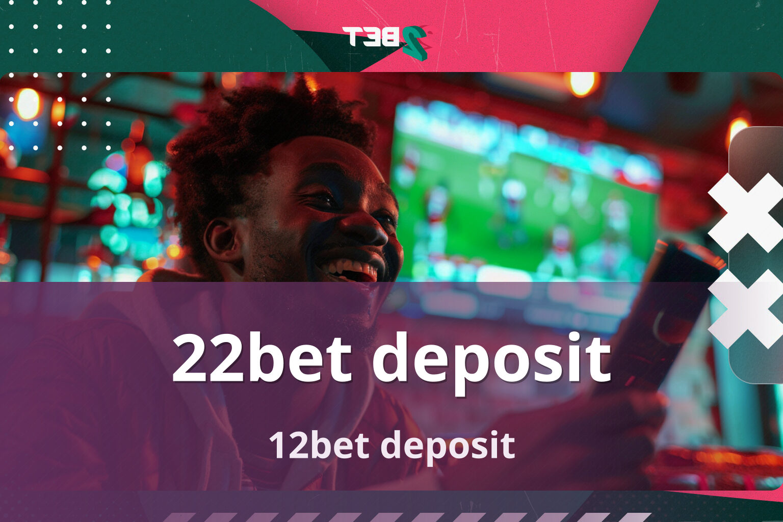 22bet deposit 12bet deposit