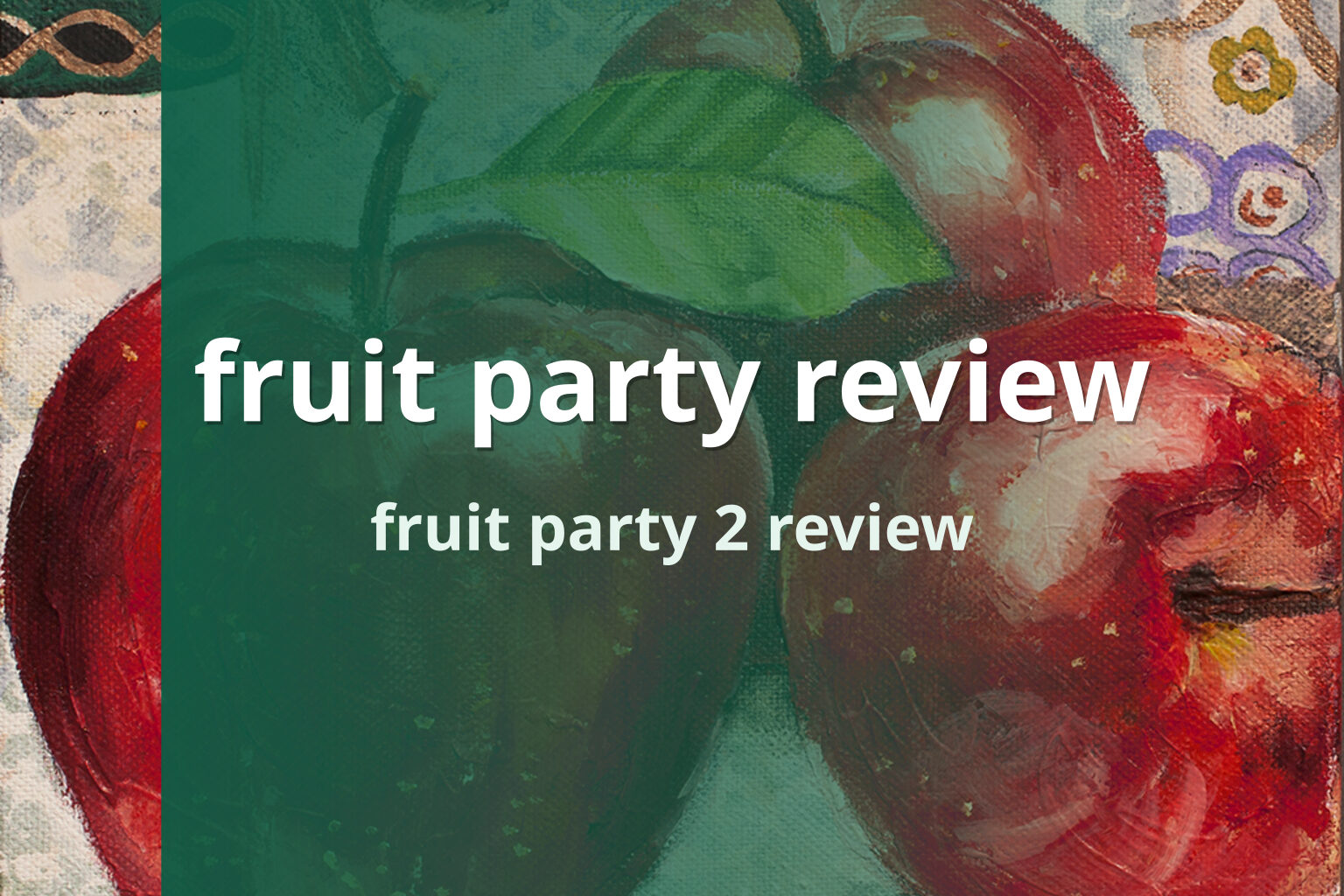 fruit party review fruit party 2 review
