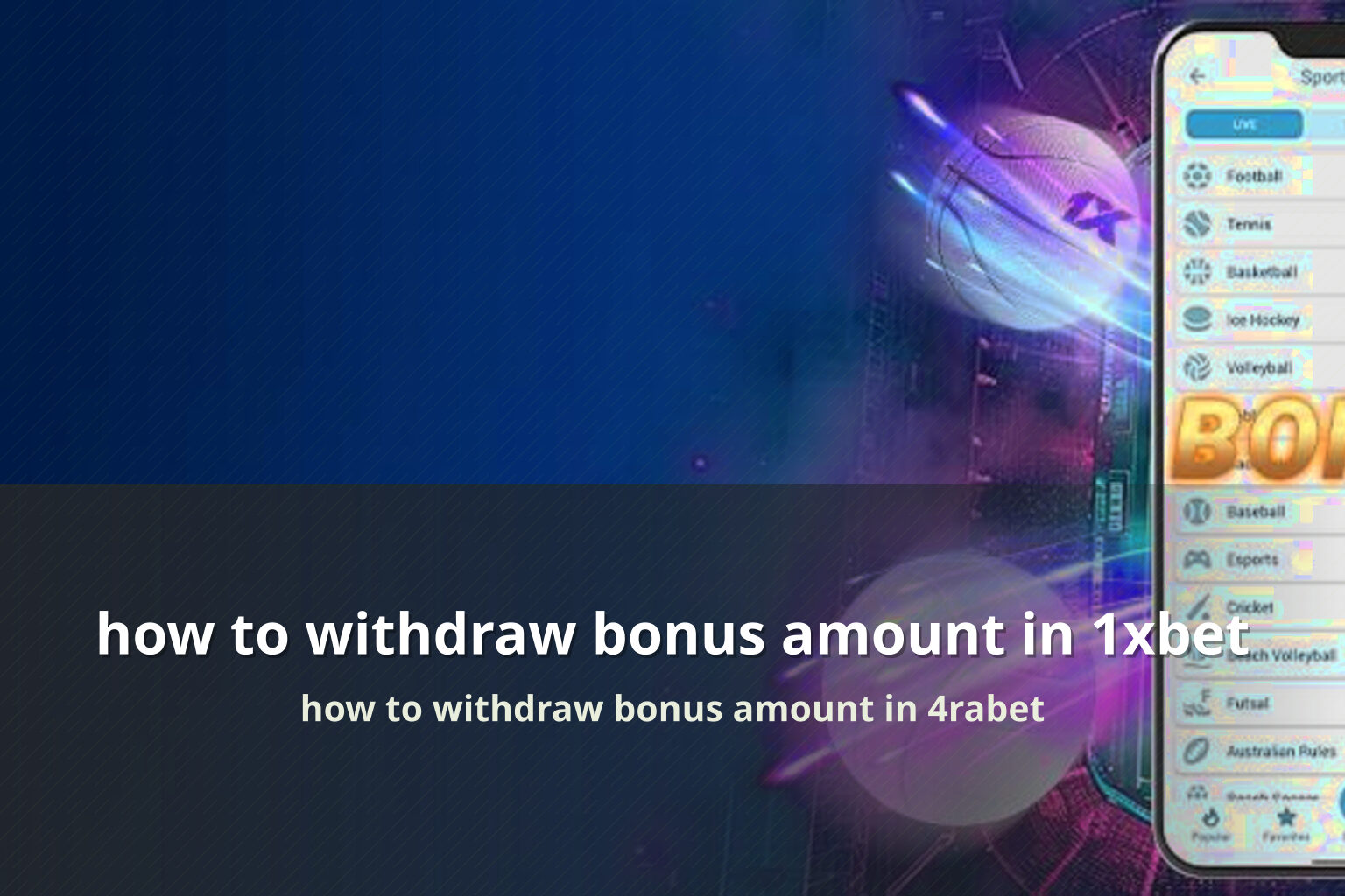 how to withdraw bonus amount in 1xbet how to withdraw bonus amount in 4rabet