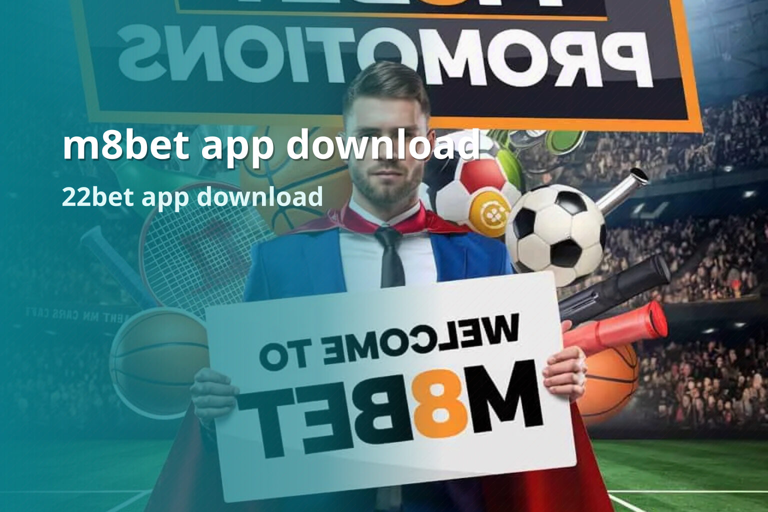 m8bet app download 22bet app download