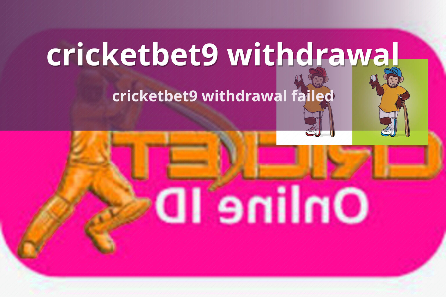 cricketbet9 withdrawal cricketbet9 withdrawal failed
