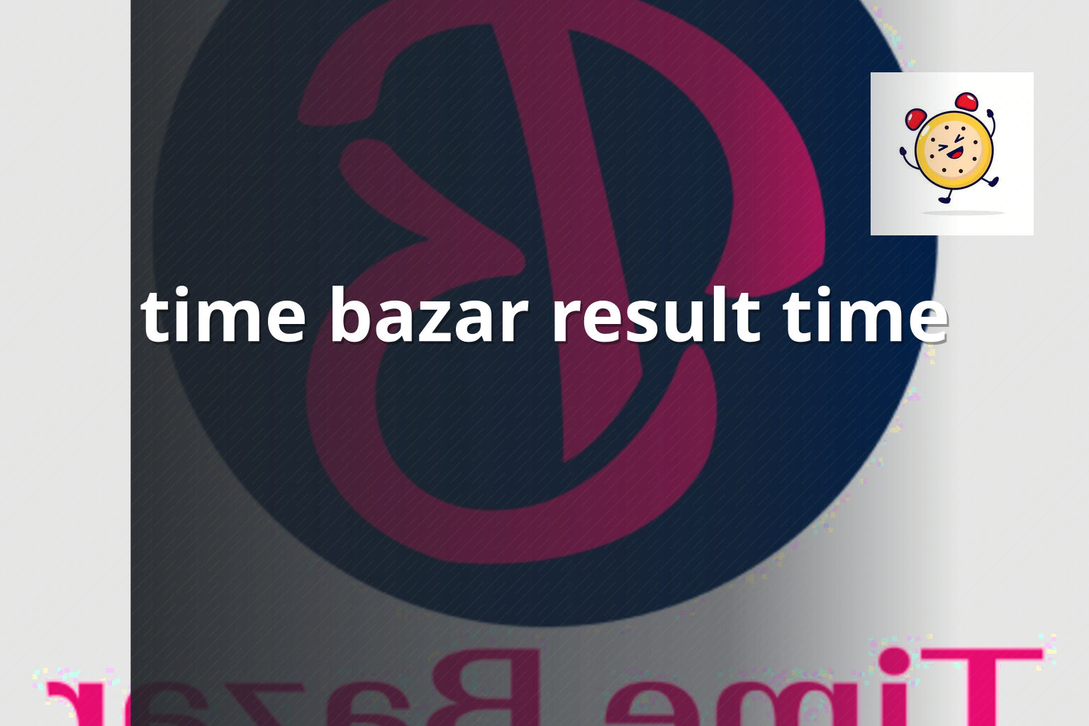 time bazar result time - matka_satta