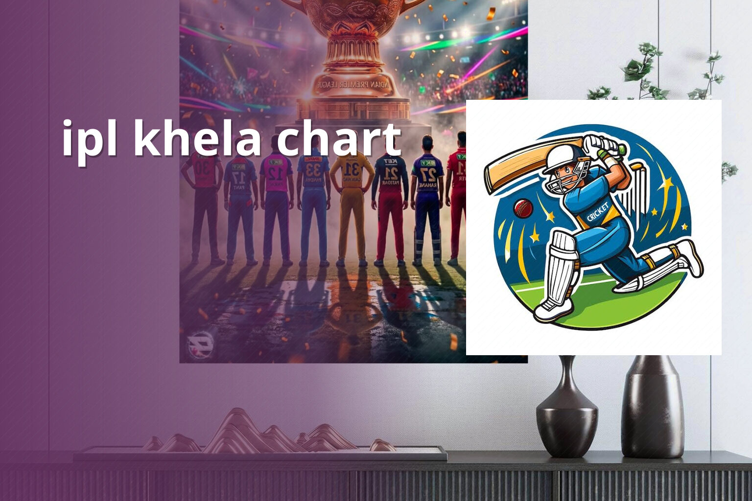 ipl khela chart - cricket_tournament