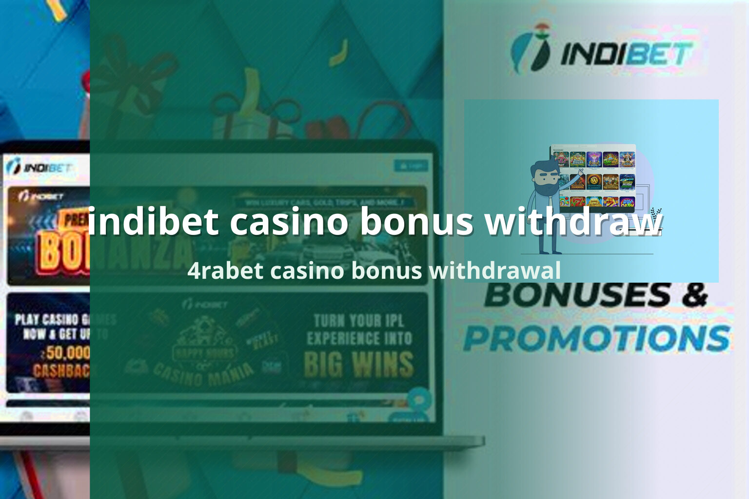 indibet casino bonus withdraw 4rabet casino bonus withdrawal