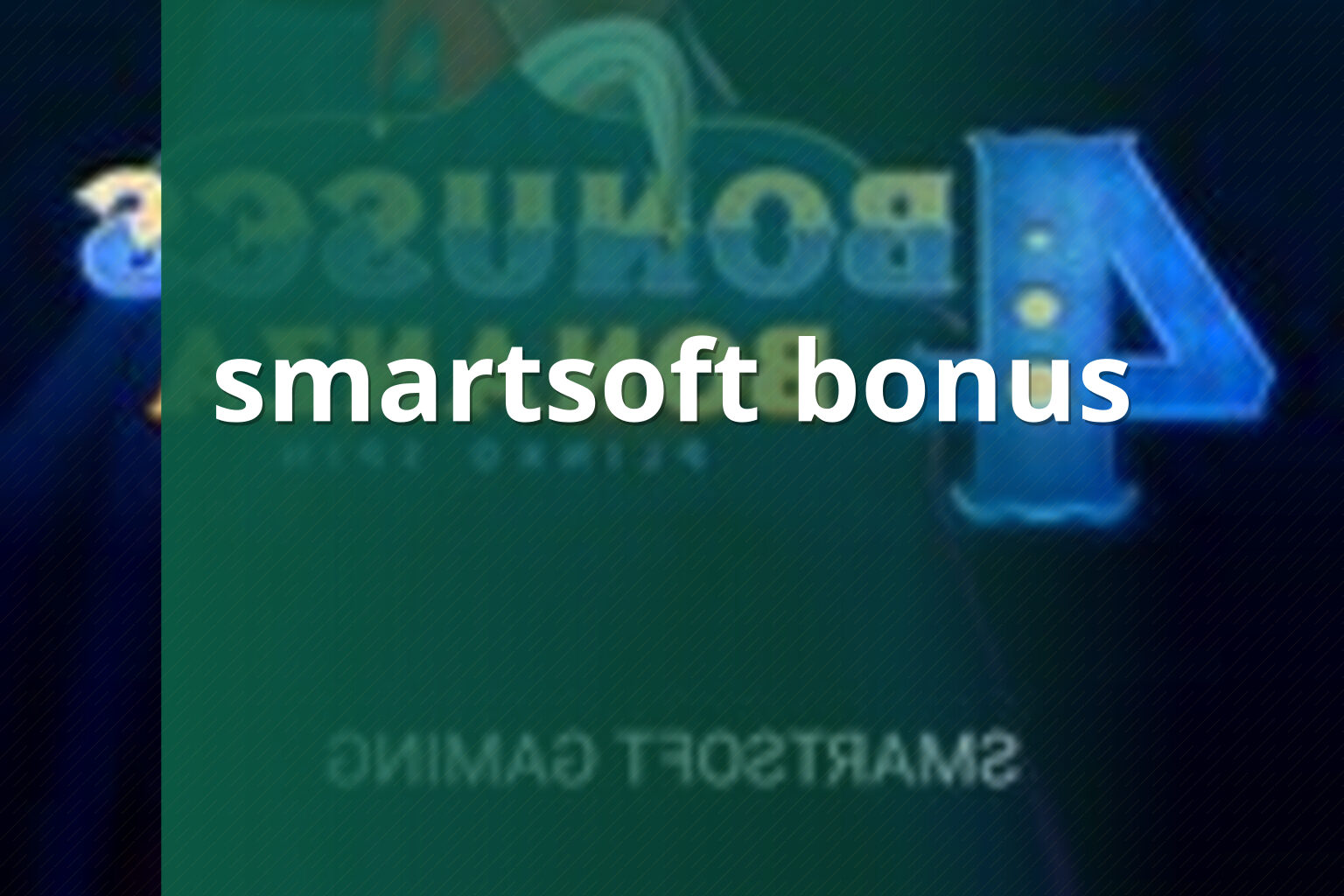 smartsoft bonus - gaming_brand