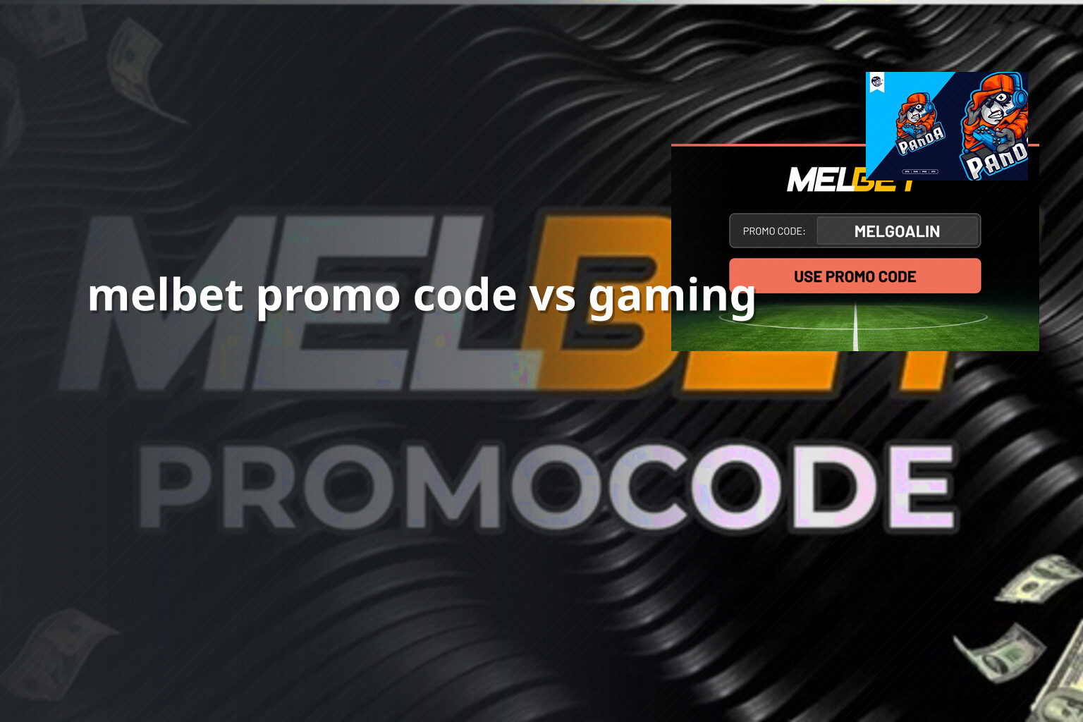 melbet promo code vs gaming - gaming_brand