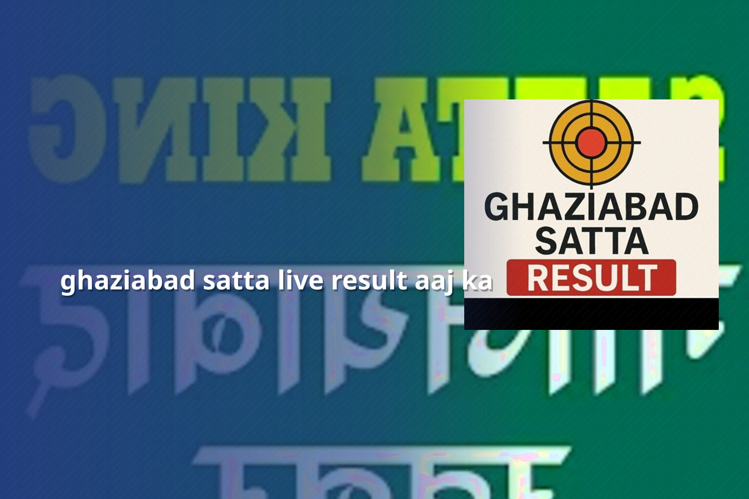 ghaziabad satta live result aaj ka - matka_satta