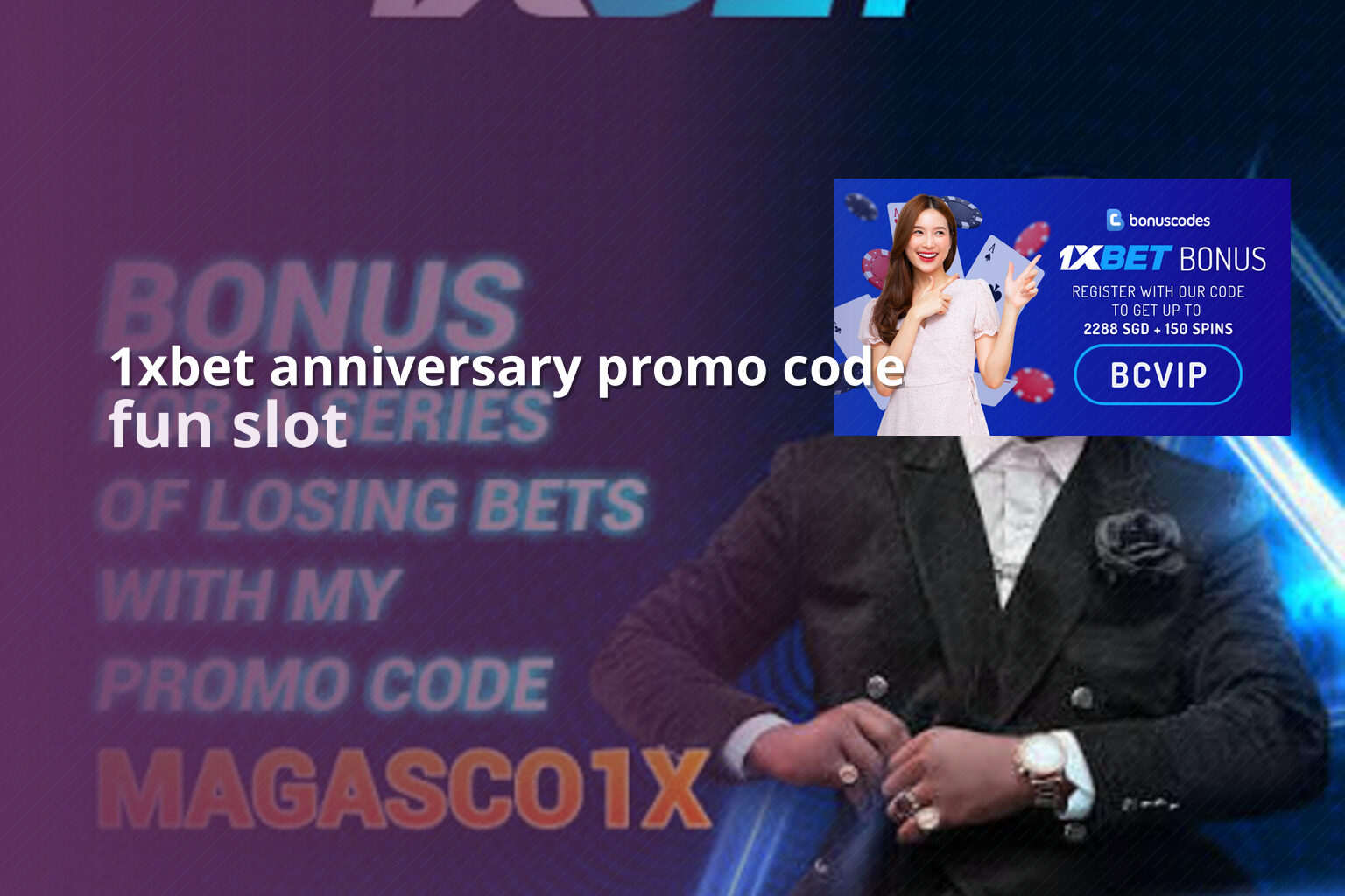 1xbet anniversary promo code fun slot