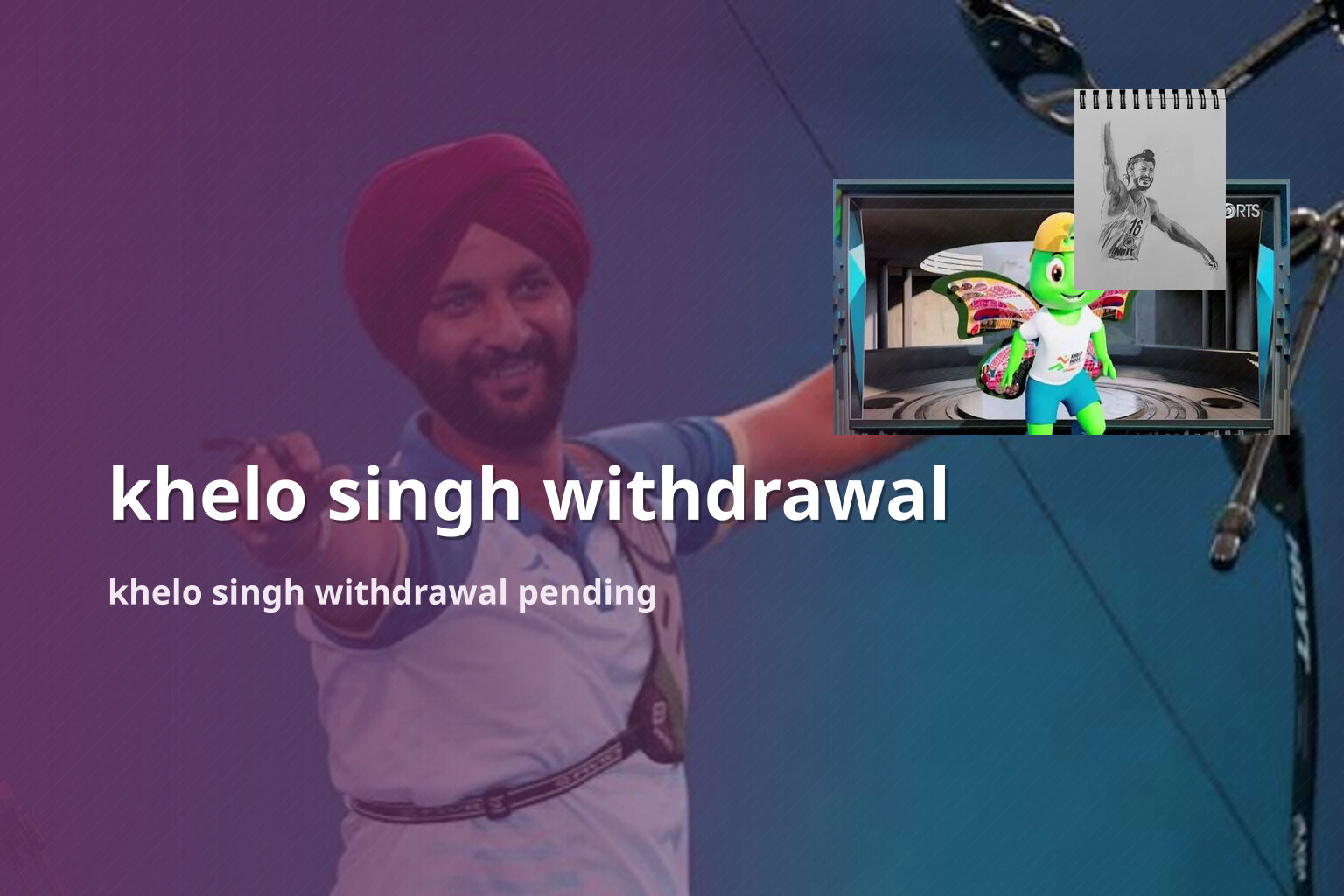 khelo singh withdrawal khelo singh withdrawal pending