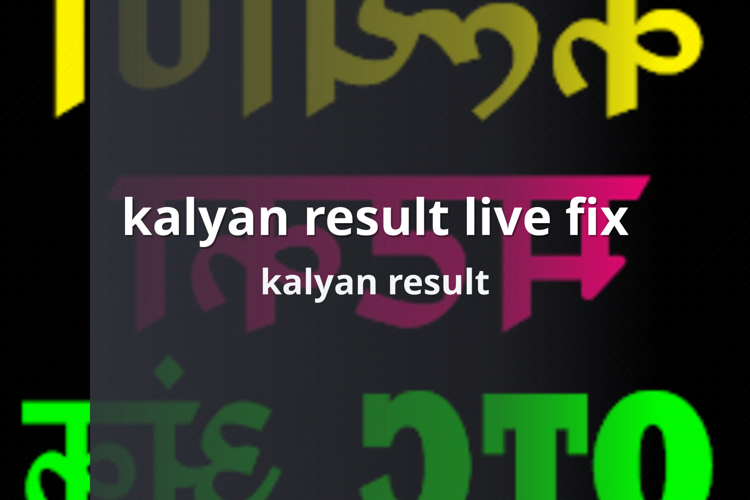 kalyan result live fix kalyan result