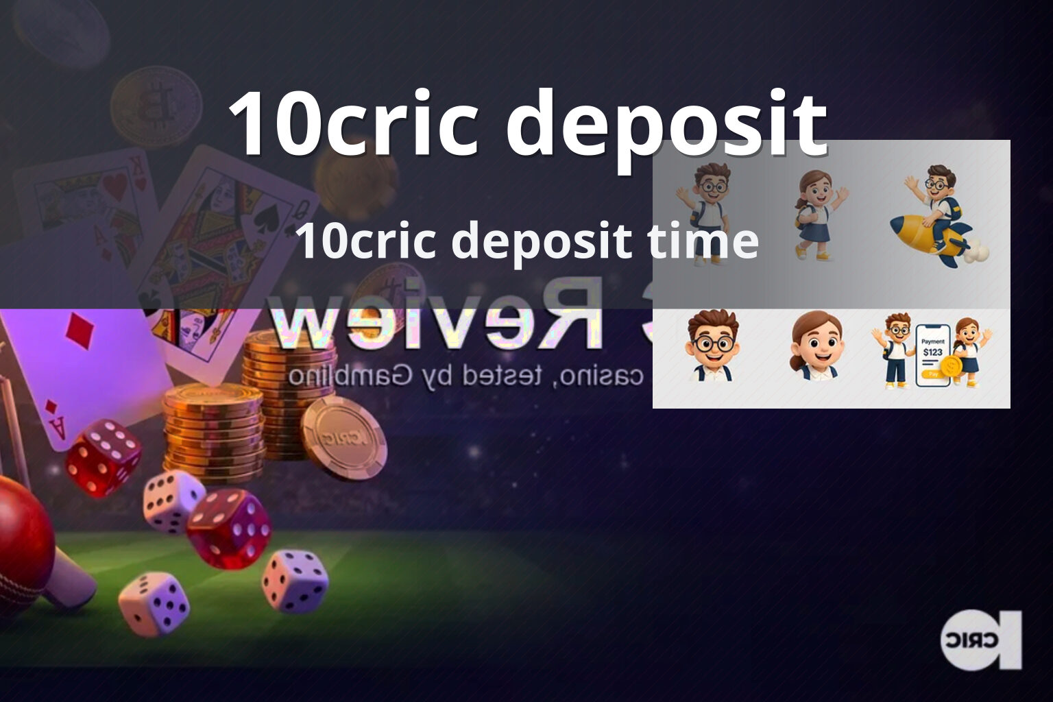 10cric deposit 10cric deposit time