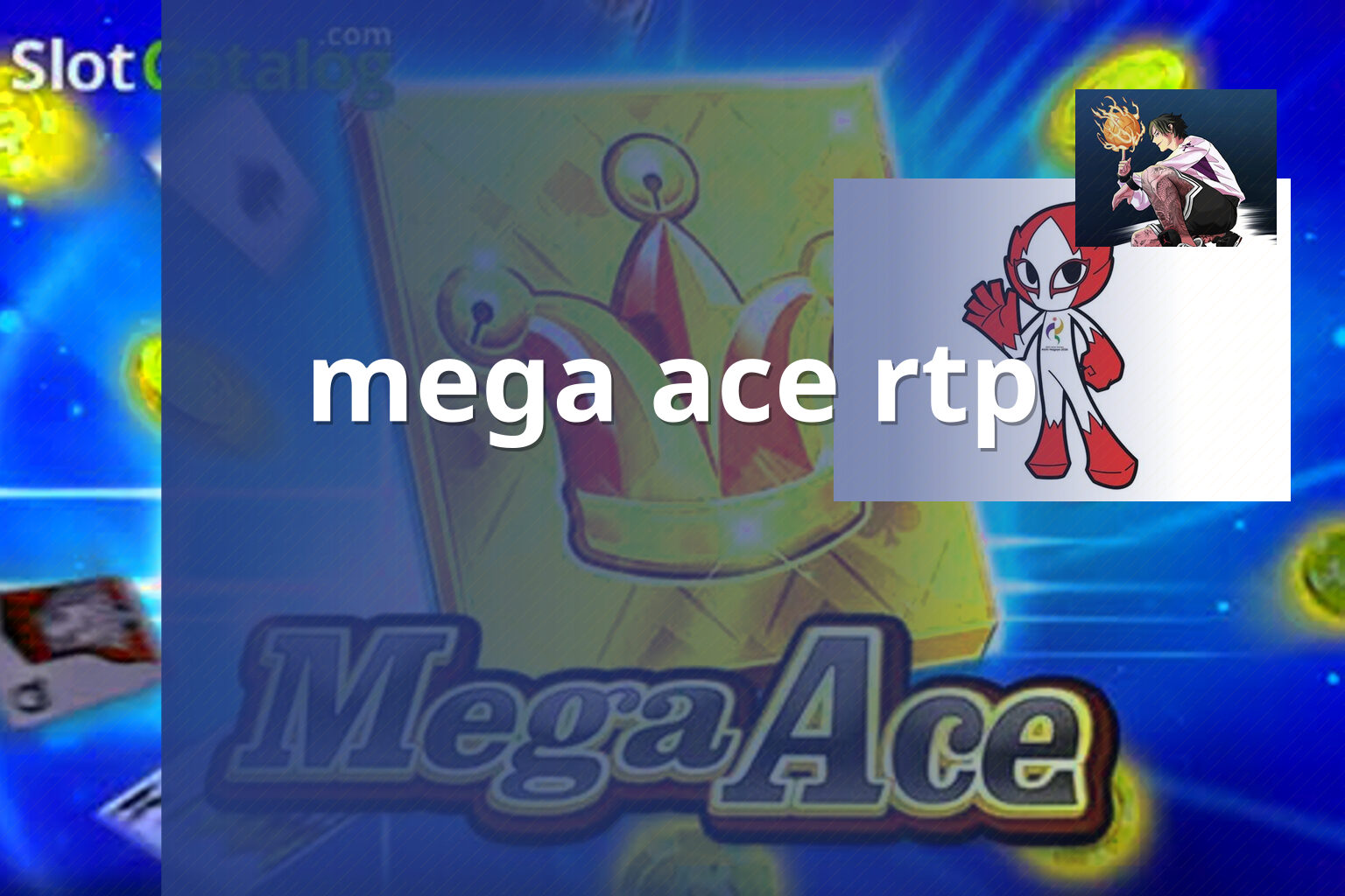 mega ace rtp - slots