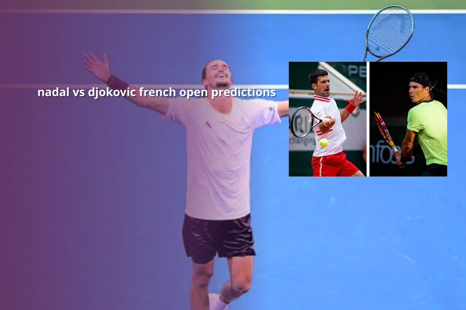 nadal vs djokovic french open predictions - sportsbook