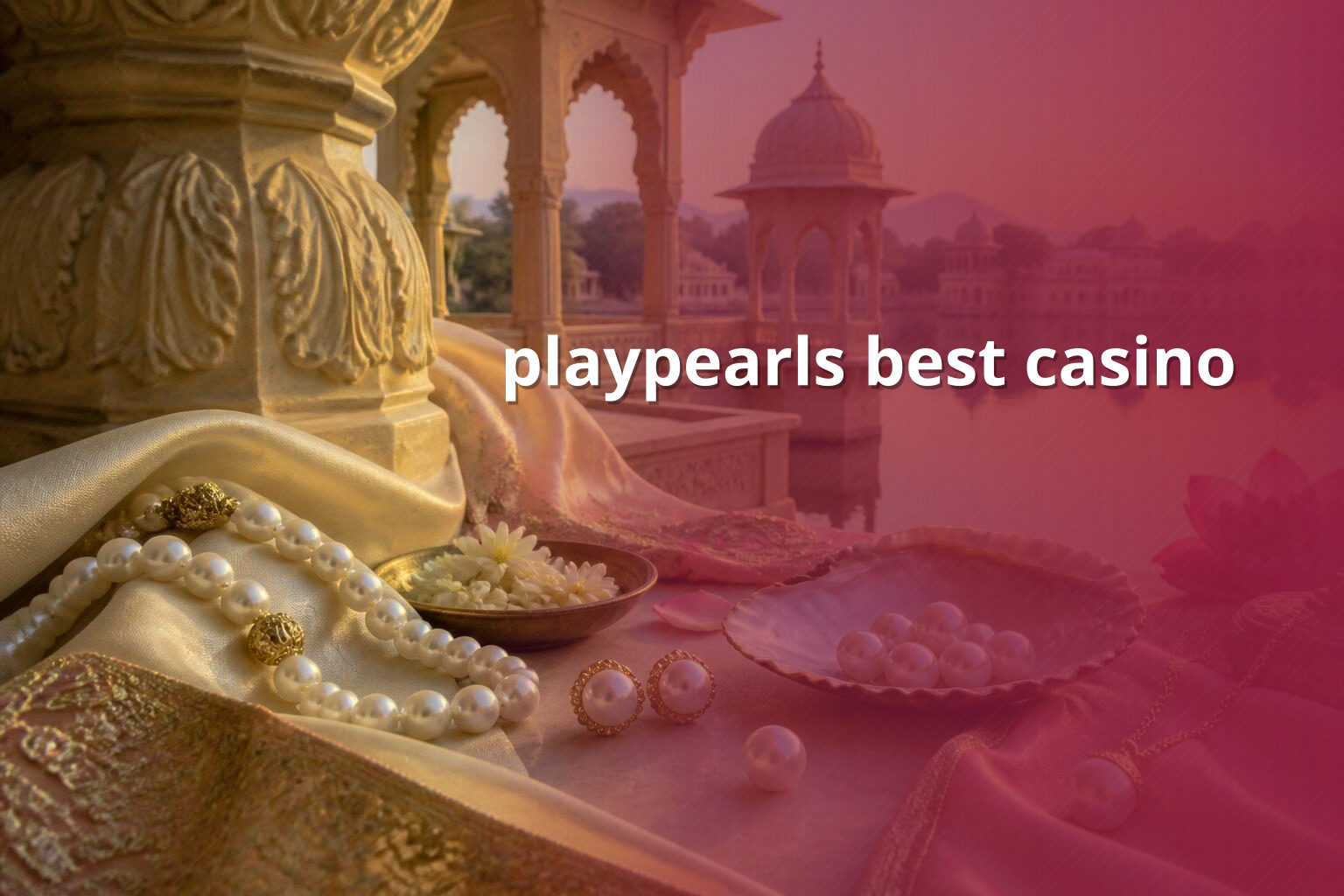 playpearls best casino - casino