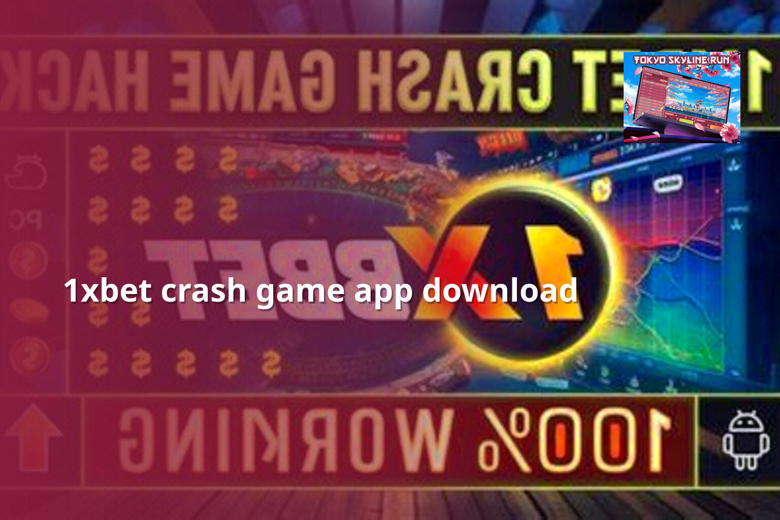 1xbet crash game app download - gaming_brand