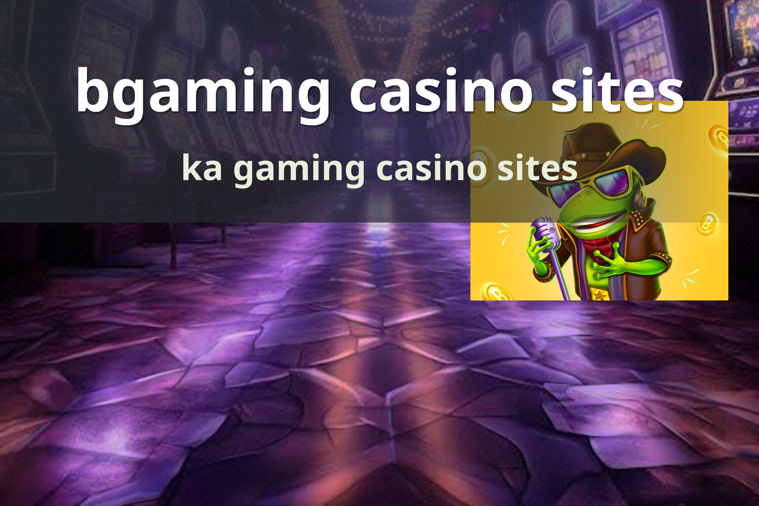 bgaming casino sites ka gaming casino sites