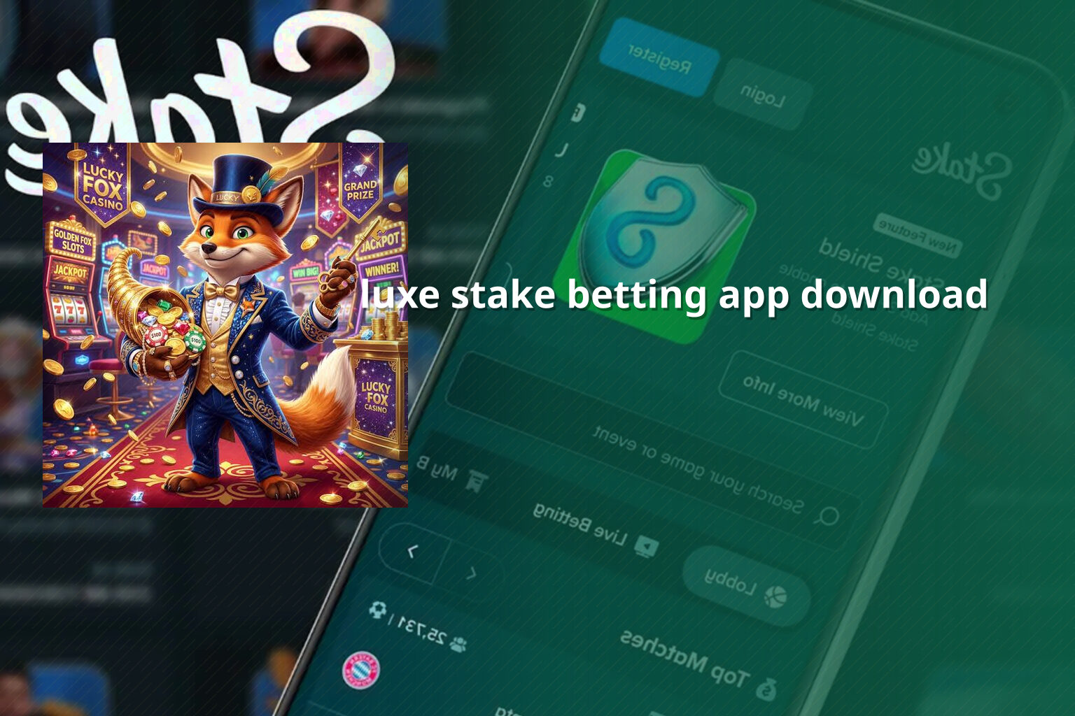 luxe stake betting app download - gaming_brand